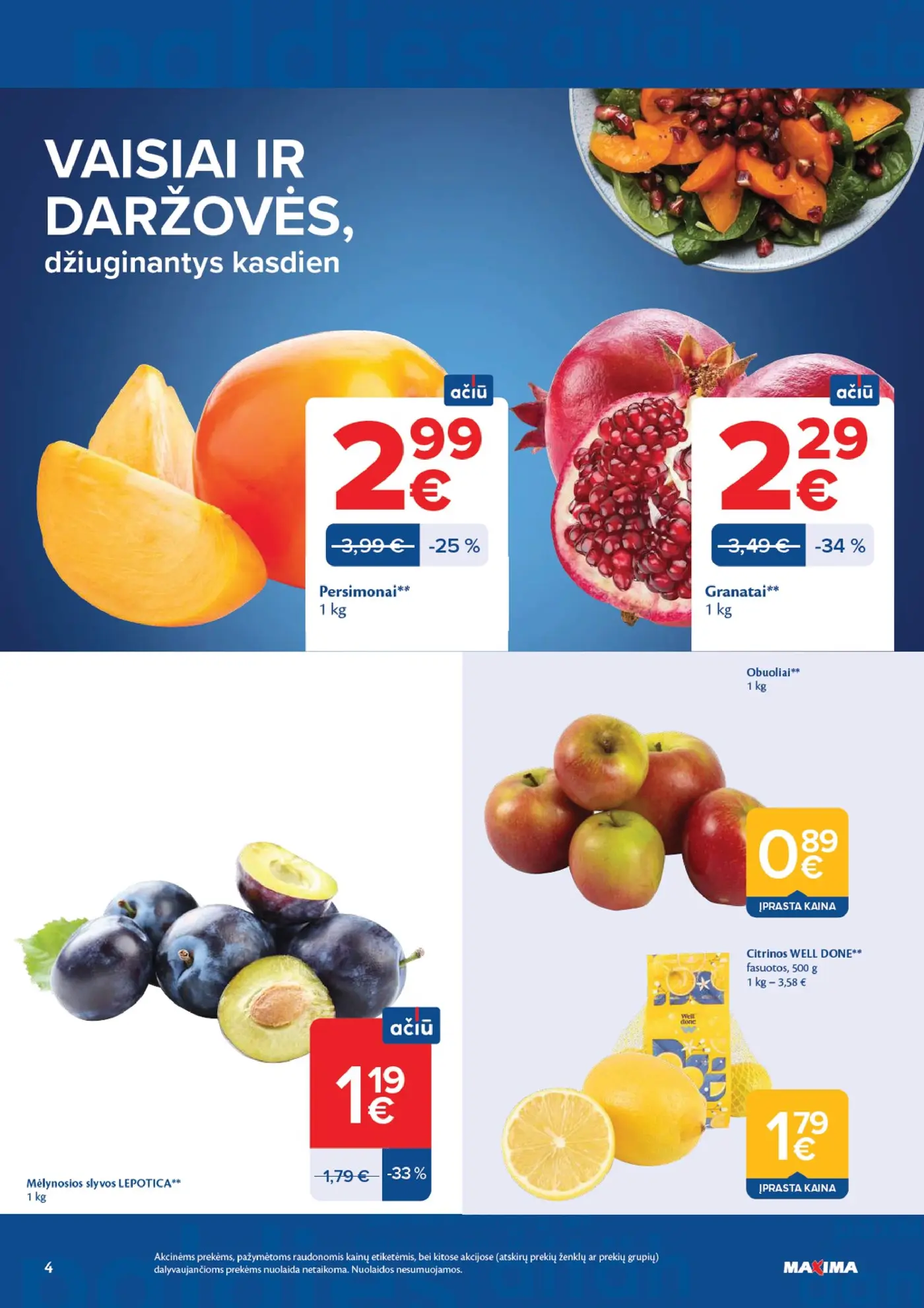 Naujas Maxima nuolaidų leidinys - AČIŪ savaitinis leidinys Nr. 42 – 4 puslapis: Granatai, 1 kg, Mėlynosios slyvos LEPOTICA, 1 kg, Persimonai, 1 kg