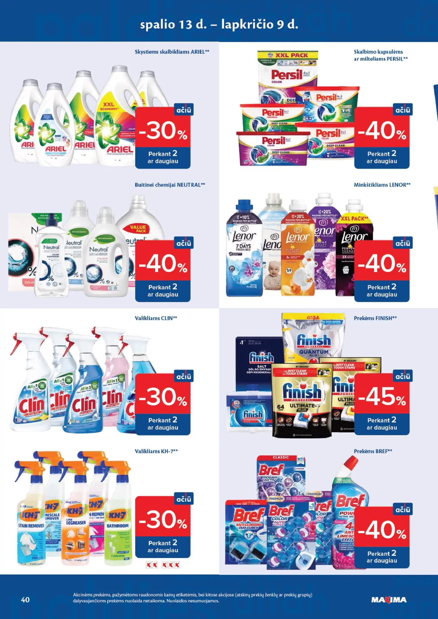 Naujas Maxima nuolaidų leidinys - AČIŪ savaitinis leidinys Nr. 42 – 40 puslapis: Skystiems skalbikliams ARIEL, Skalbimo kapsulėms ar milteliams PERSIL, Buitinei chemijai NEUTRAL