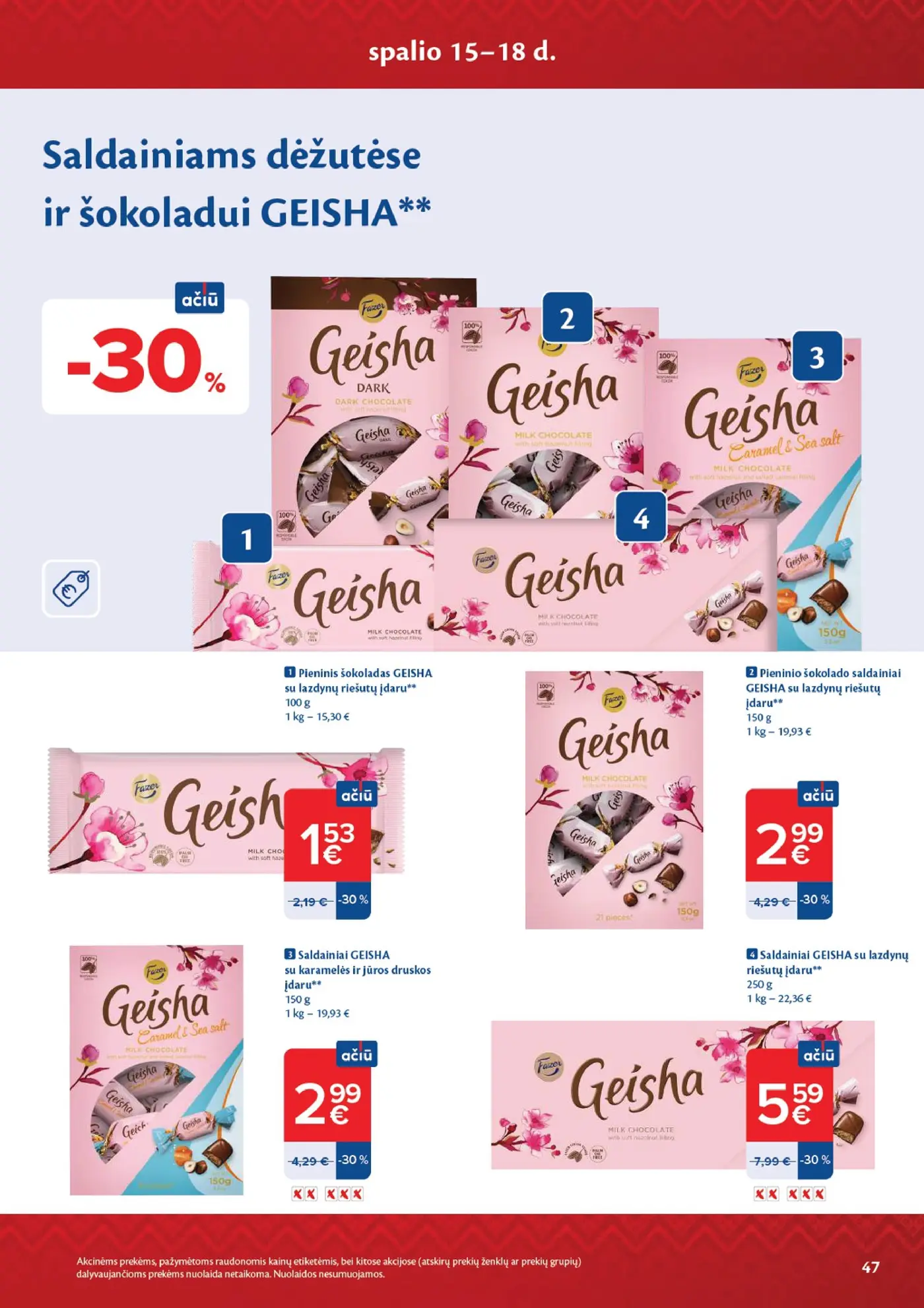 Naujas Maxima nuolaidų leidinys - AČIŪ savaitinis leidinys Nr. 42 – 47 puslapis: Pieninis šokoladas GEISHA, 100 g, Pieninio šokolado saldainiai GEISHA, 150 g, Saldainiai GEISHA, 150 g