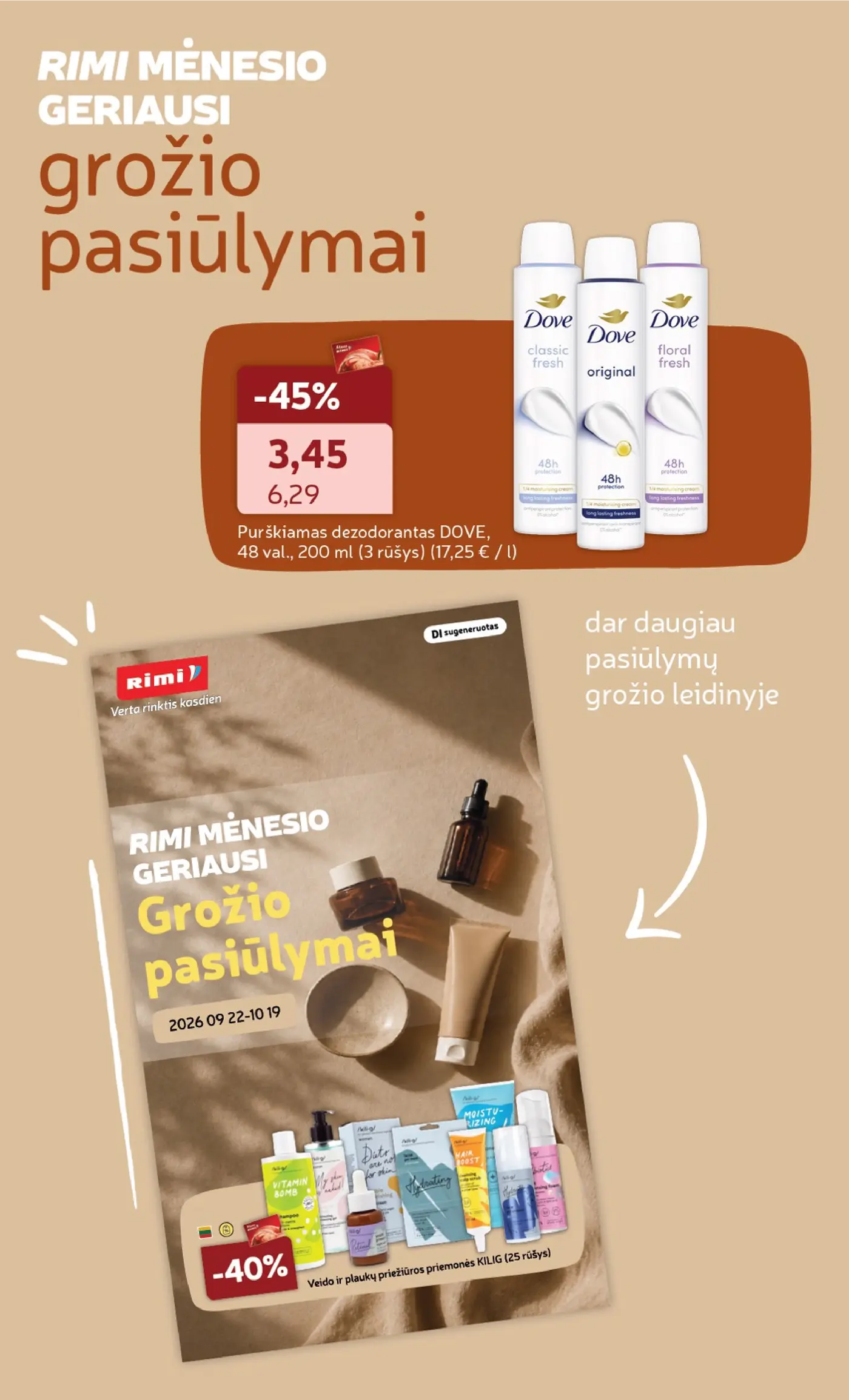 „Rimi“ savaitinis leidinys Nr. 42 (2026.10.13 - 2026.10.19) – 33 puslapis: Purškiamas dezodorantas DOVE, 200 ml, Veido ir plaukų priežiūros priemonės KILIG