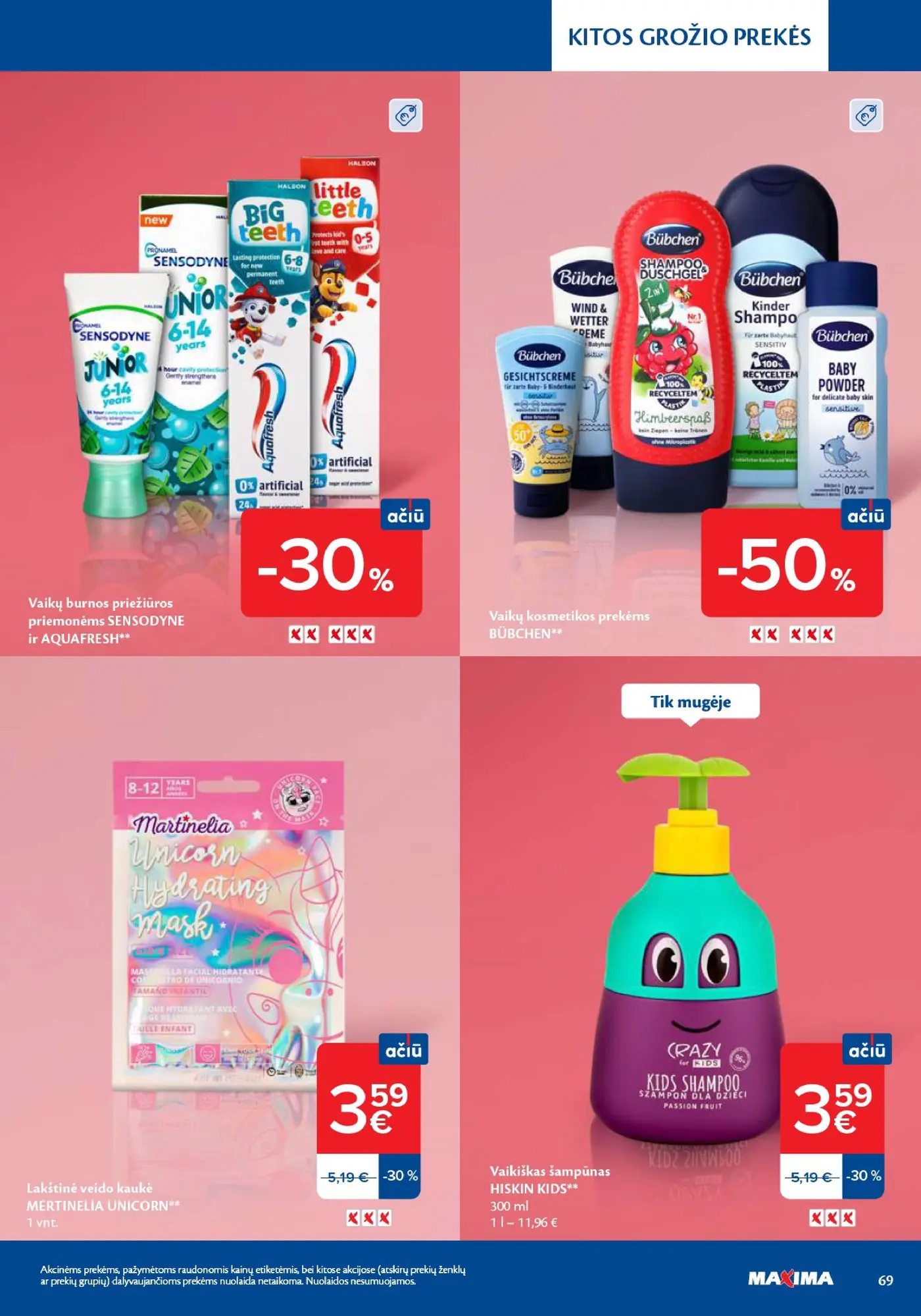 Naujas Maxima nuolaidų leidinys - Grožio mugė – 69 puslapis: Vaikų burnos priežiūros priemonėms SENSODYNE ir AQUAFRESH, Vaikų kosmetikos prekėms BÜBCHEN, Lakštinė veido kaukė MARTINELIA UNICORN, 1 vnt