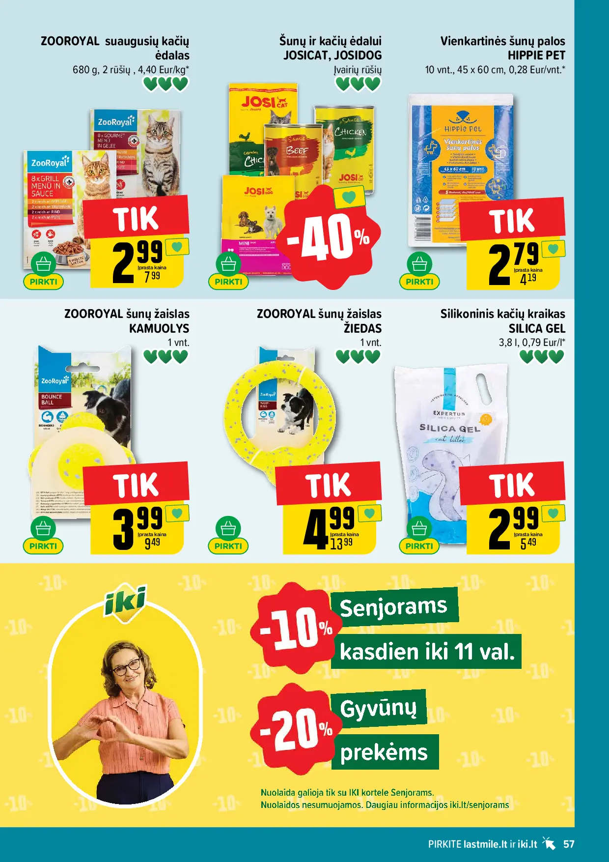IKI Kainų leidinys Nr. 42 – 57 puslapis: Vienkartinės palos šunims HIPPIE PET, 10 vnt, Žaislas šunims kamuolys ZOOROYAL, 1 vnt, Žaislas šunims žiedas ZOOROYAL, 1 vnt