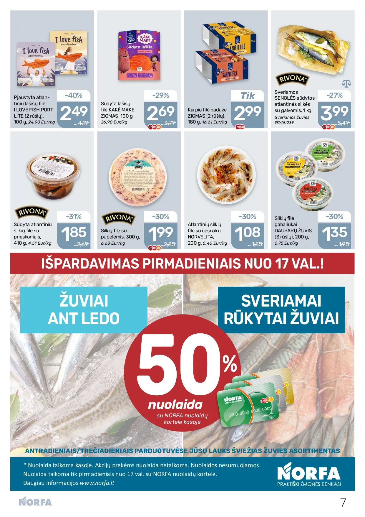 NORFA Nr. 21 (521) – 7 puslapis: Silkių filė su pupelėmis, 300 g, Sveriamos SENOLĖS sūdytos atlantinės silkės su galvomis, 1 kg, Sūdyta lašišų filė KAKĖ MAKĖ ZIGMAS, 100 g