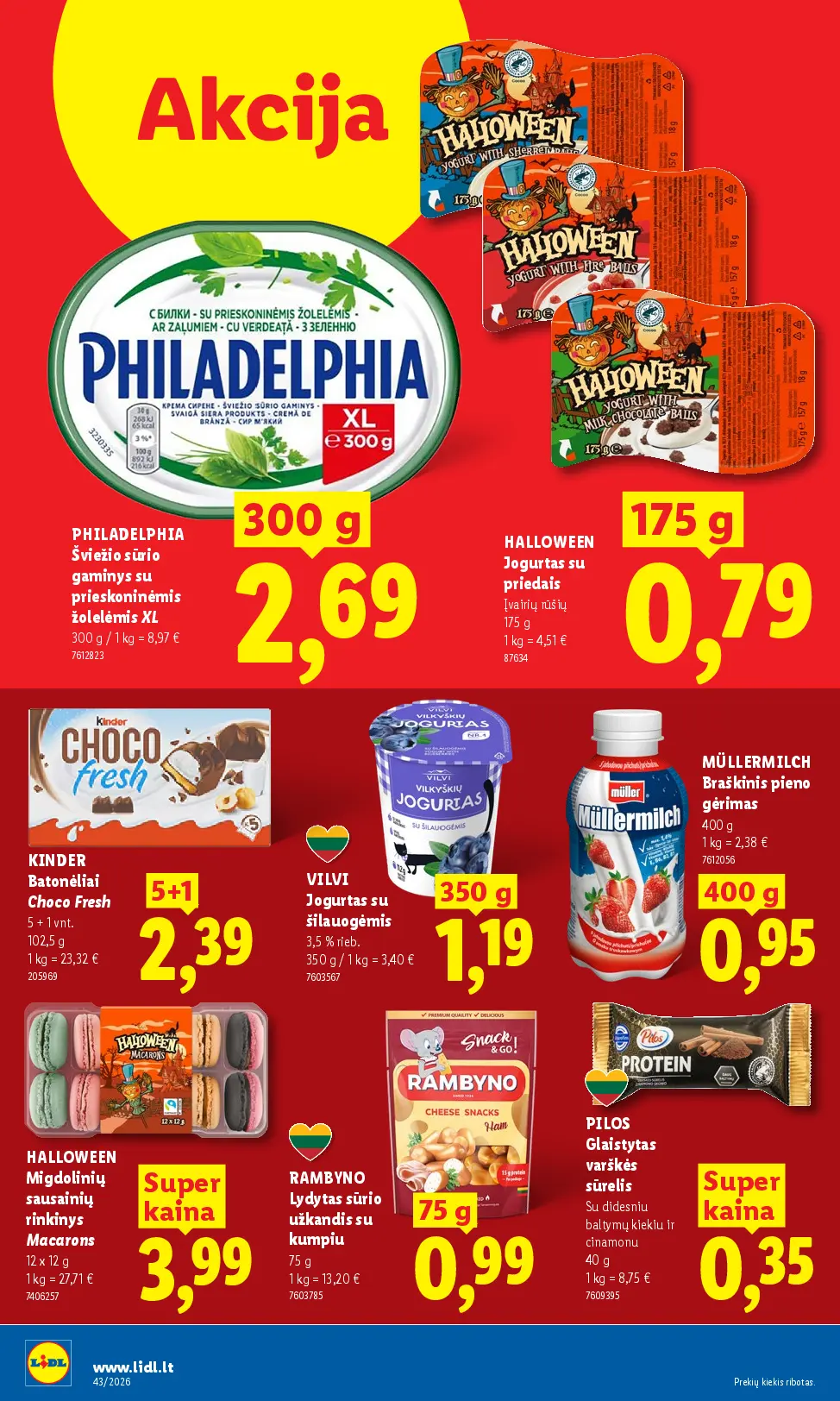Naujas Lidl nuolaidų leidinys - MAISTO PREKIŲ PASIŪLYMAI Nr.43 – 10 puslapis: PHILADELPHIA Šviežio sūrio gaminys su prieskoninėmis žolelėmis XL, 300 g, HALLOWEEN Jogurtas su priedais, 175 g, KINDER Batonėliai Choco Fresh, 102.5 g
