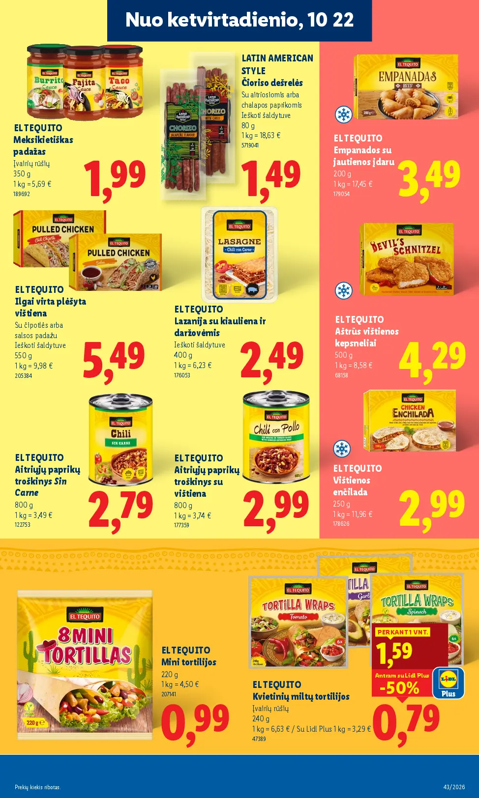 Naujas Lidl nuolaidų leidinys - MAISTO PREKIŲ PASIŪLYMAI Nr.43 – 23 puslapis: EL TEQUITO Meksikietiškas padažas, 350 g, LATIN AMERICAN STYLE Čioriso dešrelės, 80 g, EL TEQUITO Empanados su jautienos įdaru, 200 g