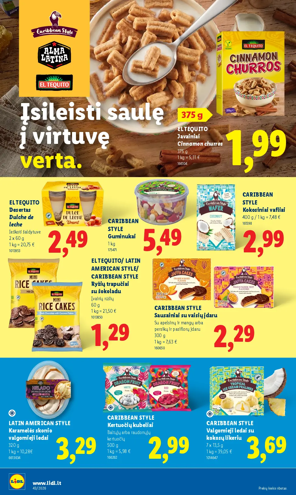 Naujas Lidl nuolaidų leidinys - MAISTO PREKIŲ PASIŪLYMAI Nr.43 – 24 puslapis: EL TEQUITO Javainiai Cinnamon churros, 375 g, EL TEQUITO Desertas Dulche de leche, 2 x 60 g, CARIBBEAN STYLE Guminukai, 1 kg