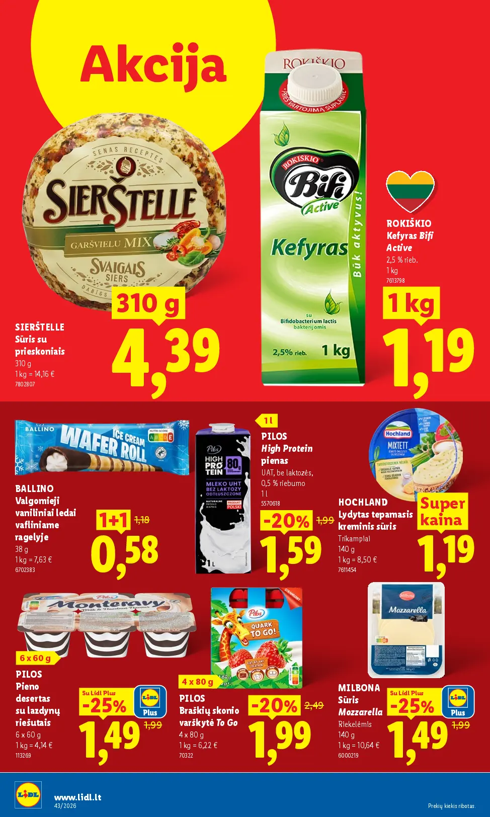 Naujas Lidl nuolaidų leidinys - MAISTO PREKIŲ PASIŪLYMAI Nr.43 – 28 puslapis: SIERSTELLE Sūris su prieskoniais, 310 g, ROKIŠKIO Kefyras Bifi Active, 1 kg, BALLINO Valgomieji vaniliniai ledai vafliniame ragelyje, 38 g