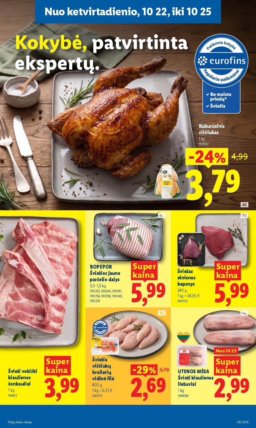 Naujas Lidl nuolaidų leidinys - MAISTO PREKIŲ PASIŪLYMAI Nr.43 – 35 puslapis: Šviežia viščiukų broilerių vidinė filė, 400 g, Kukurūzinis viščiukas, 1 kg, BOPEPOR Šviežios jauno paršelio dalys, 1.5 kg