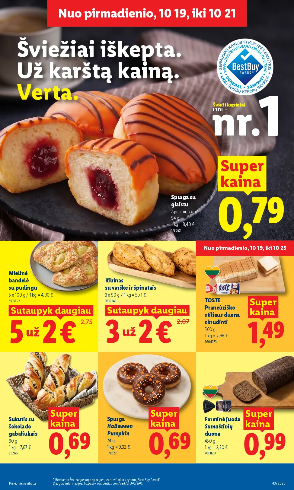 Naujas Lidl nuolaidų leidinys - MAISTO PREKIŲ PASIŪLYMAI Nr.43 – 7 puslapis: Spurga su glaistu, 94 g, Mielinė bandelė su pudingu, 5 x 100 g, Kibinas su varške ir špinatais, 3 x 90 g