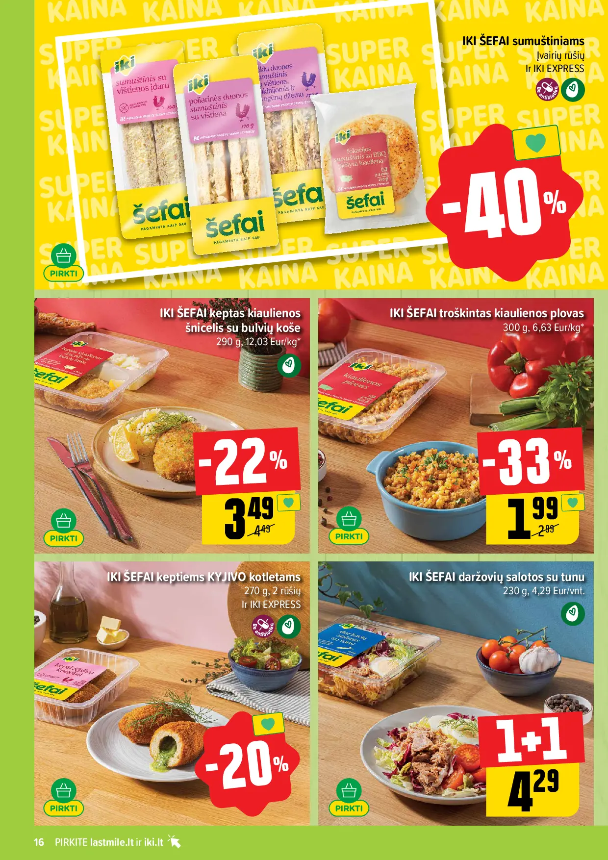 IKI Kainų leidinys Nr. 43 – 16 puslapis: IKI ŠEFAI sumuštiniams, IKI ŠEFAI keptas kiaulienos šnicelis su bulvių koše, 290 g, IKI ŠEFAI keptiems KYJIVO kotletams, 270 g