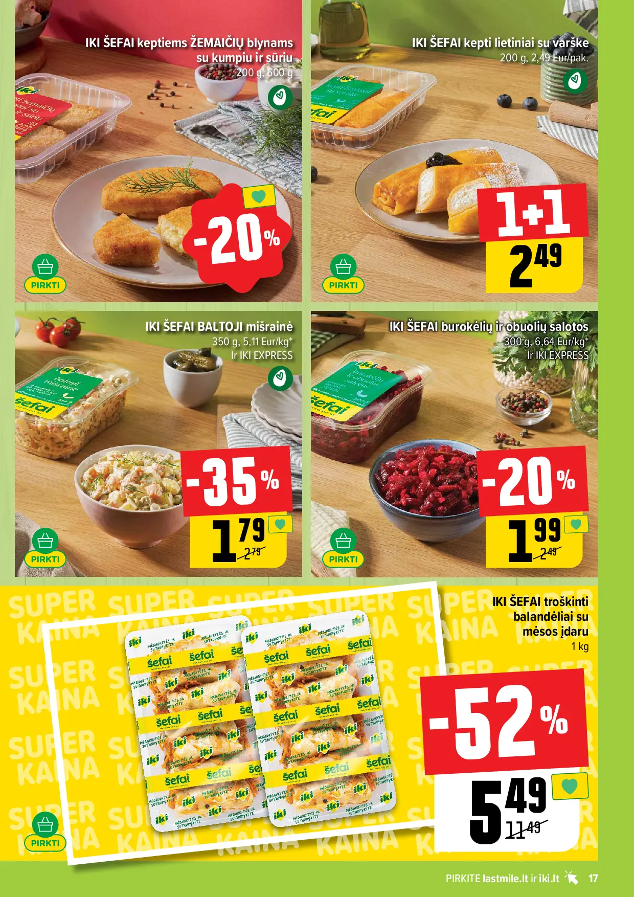 IKI Kainų leidinys Nr. 43 – 17 puslapis: IKI ŠEFAI keptiems ŽEMAIČIŲ blynams su kumpiu ir sūriu, 200 g, IKI ŠEFAI kepti lietiniai su varške, 200 g, IKI ŠEFAI burokėlių ir obuolių salotos, 300 g