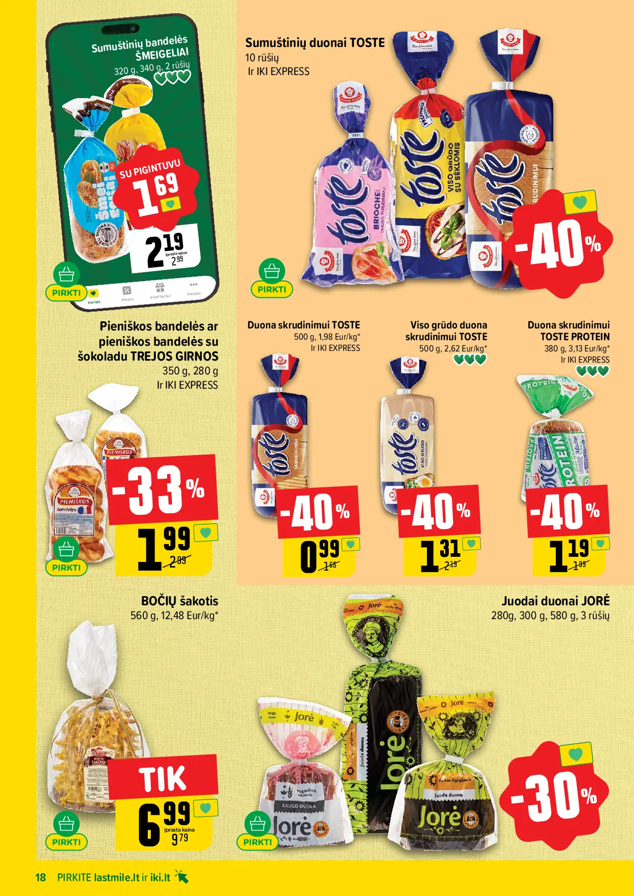 IKI Kainų leidinys Nr. 43 – 18 puslapis: Sumuštinių duonai TOSTE, Pieniškos bandelės ar pieniškos bandelės su šokoladu TREJOS GIRNOS, 350 g, Juodai duonai JORĖ, 280 g