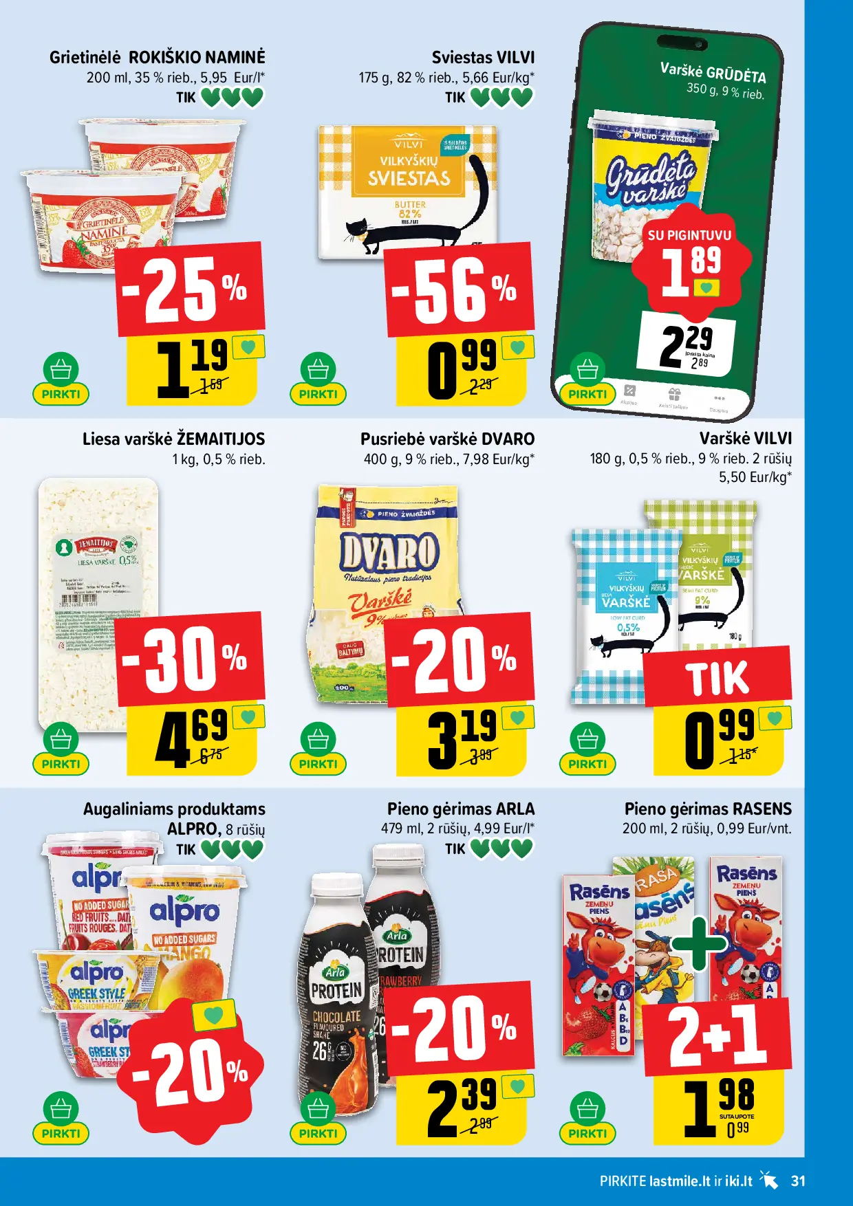 IKI Kainų leidinys Nr. 43 – 31 puslapis: Grietinėlė ROKIŠKIO NAMINĖ, 200 ml, Varškė VILVI, 180 g, Augaliniams produktams ALPRO