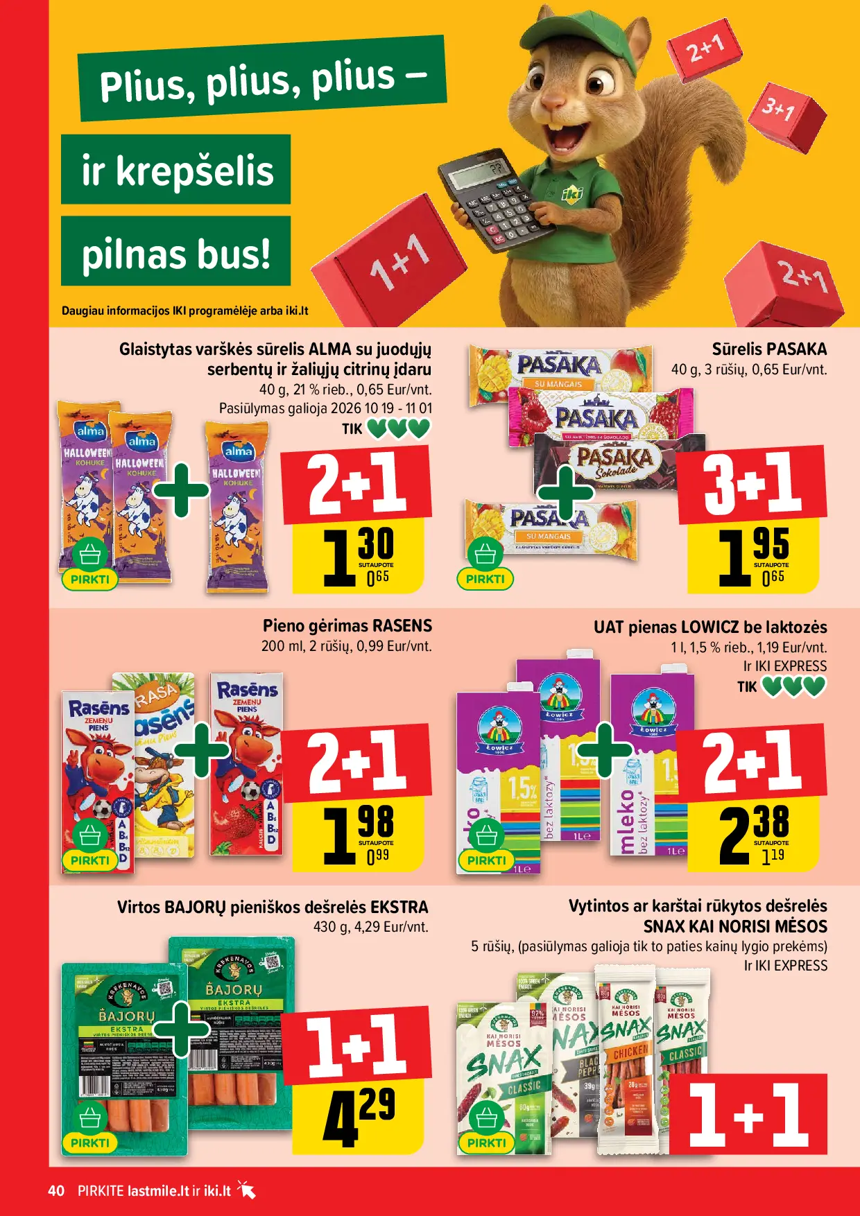 IKI Kainų leidinys Nr. 43 – 40 puslapis: Pieno gėrimas RASENS, 200 ml, Sūrelis PASAKA, 40 g, UAT pienas LOWICZ be laktozės, 3,2% rieb., 1 l