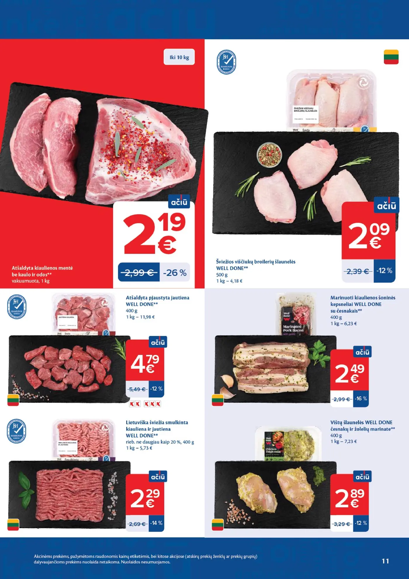 Naujas Maxima nuolaidų leidinys - AČIŪ savaitinis leidinys Nr. 43 – 11 puslapis: Kiaulienos mentė be kaulo ir odos, atšaldyta, 1 kg, Šviežios vištų šlaunelės WELL DONE, 500 g, Atšaldyta pjaustyta jautiena WELL DONE, 400 g
