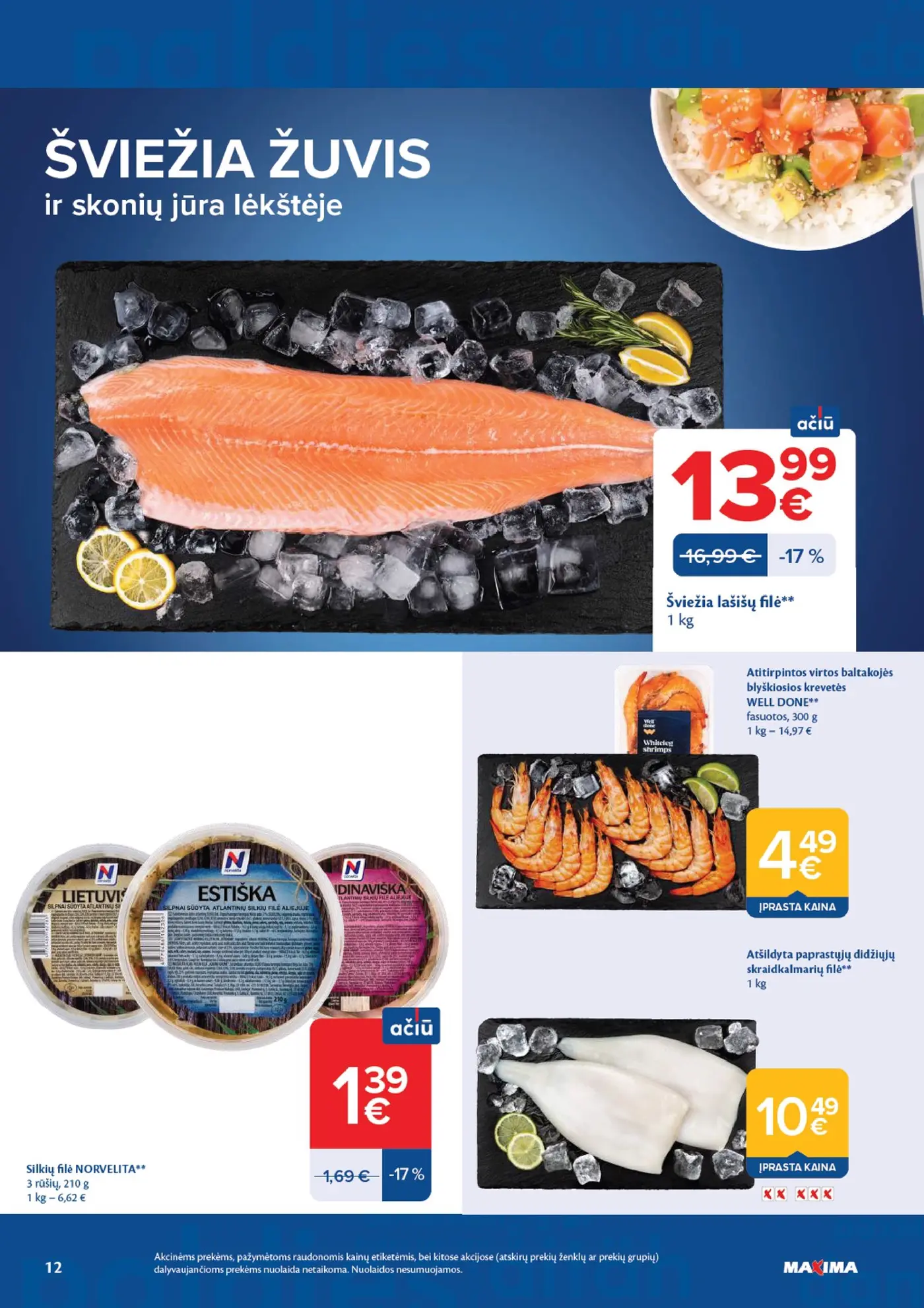 Naujas Maxima nuolaidų leidinys - AČIŪ savaitinis leidinys Nr. 43 – 12 puslapis: Šviežia lašišų filė, 1 kg, Atitirpintos virtos baltakojės blyškiosios krevetės WELL DONE, 300 g, Silkių filė NORVELITA, 210 g