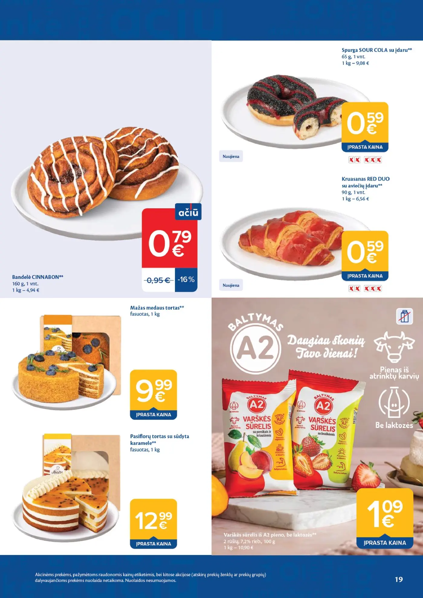 Naujas Maxima nuolaidų leidinys - AČIŪ savaitinis leidinys Nr. 43 – 19 puslapis: Bandelė CINNABON, 160 g, Spurga SOUR COLA su įdaru, 65 g, Kruasanas RED DUO su aviečių įdaru, 90 g