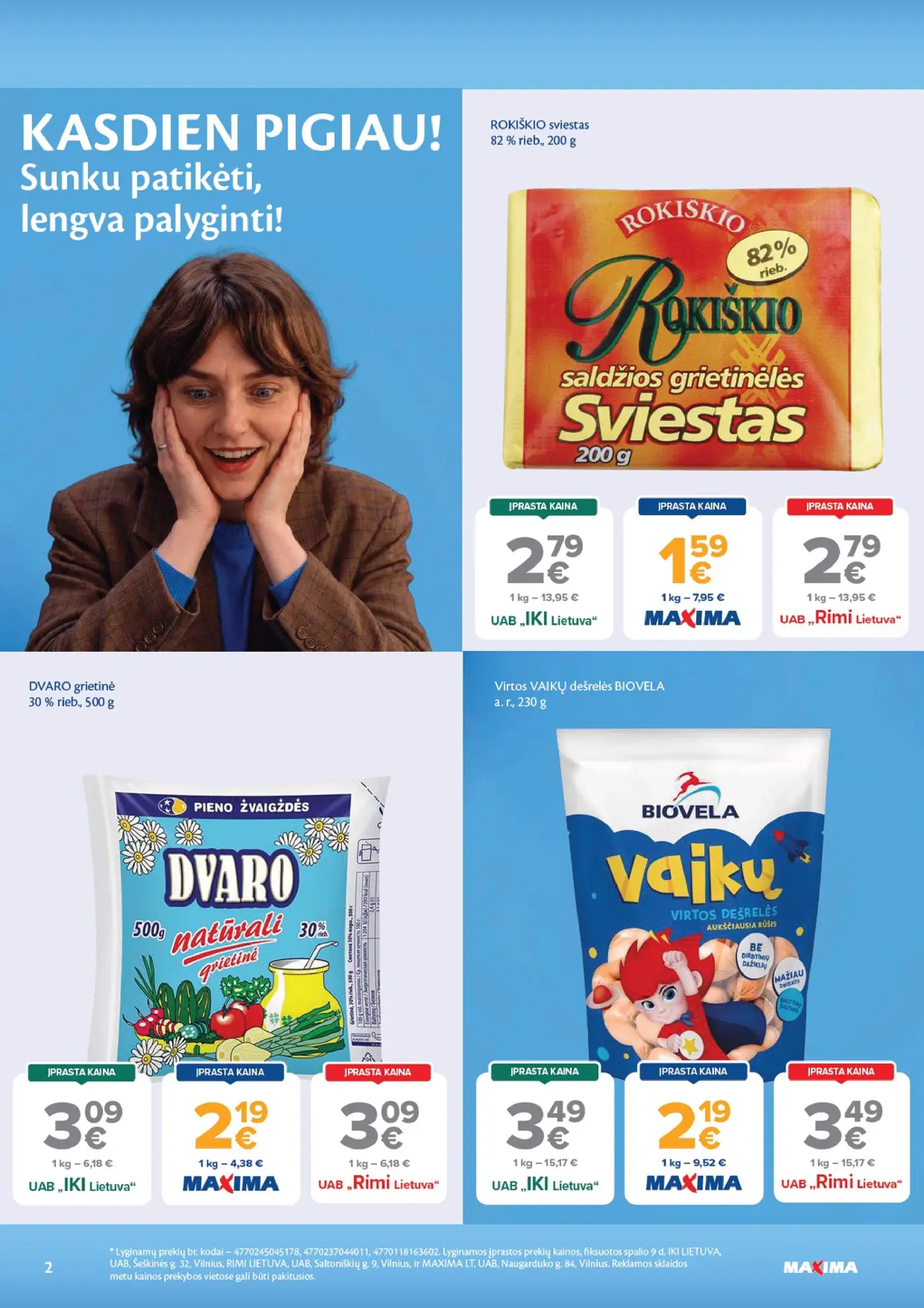 Naujas Maxima nuolaidų leidinys - AČIŪ savaitinis leidinys Nr. 43 – 2 puslapis: ROKIŠKIO sviestas, 200 g, DVARO grietinė, 30 % rieb., 500 g, Virtos VAIKŲ dešrelės BIOVELA, 230 g