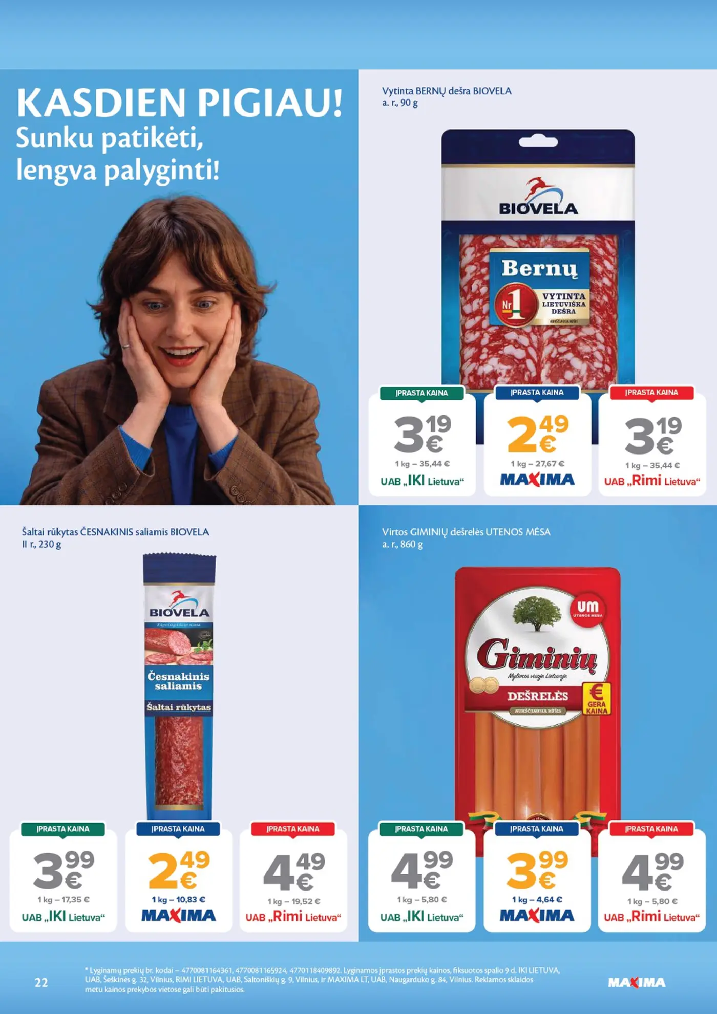 Naujas Maxima nuolaidų leidinys - AČIŪ savaitinis leidinys Nr. 43 – 22 puslapis: Vytinta BERNŲ dešra BIOVELA, 90 g, Šaltai rūkytas ČESNAKINIS saliamis BIOVELA, 230 g