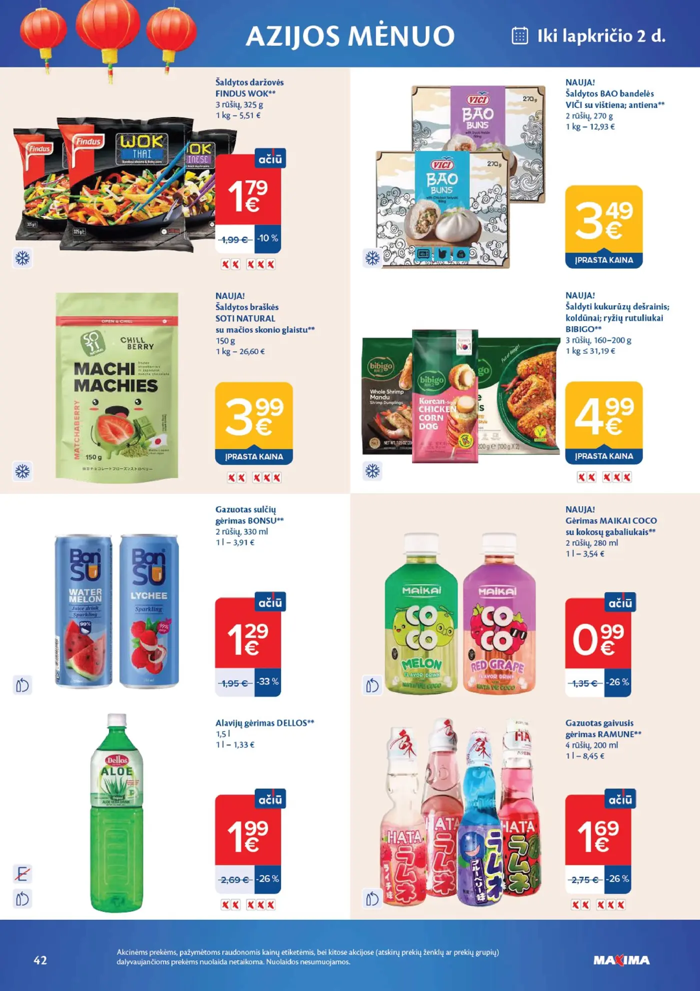 Naujas Maxima nuolaidų leidinys - AČIŪ savaitinis leidinys Nr. 43 – 42 puslapis: Šaldytos daržovės FINDUS WOK, 325 g, Šaldytos BAO bandelės VIČI su vištiena; antiena, 270 g, Šaldytos braškės SOTI NATURAL su mačios skonio glaistu, 150 g