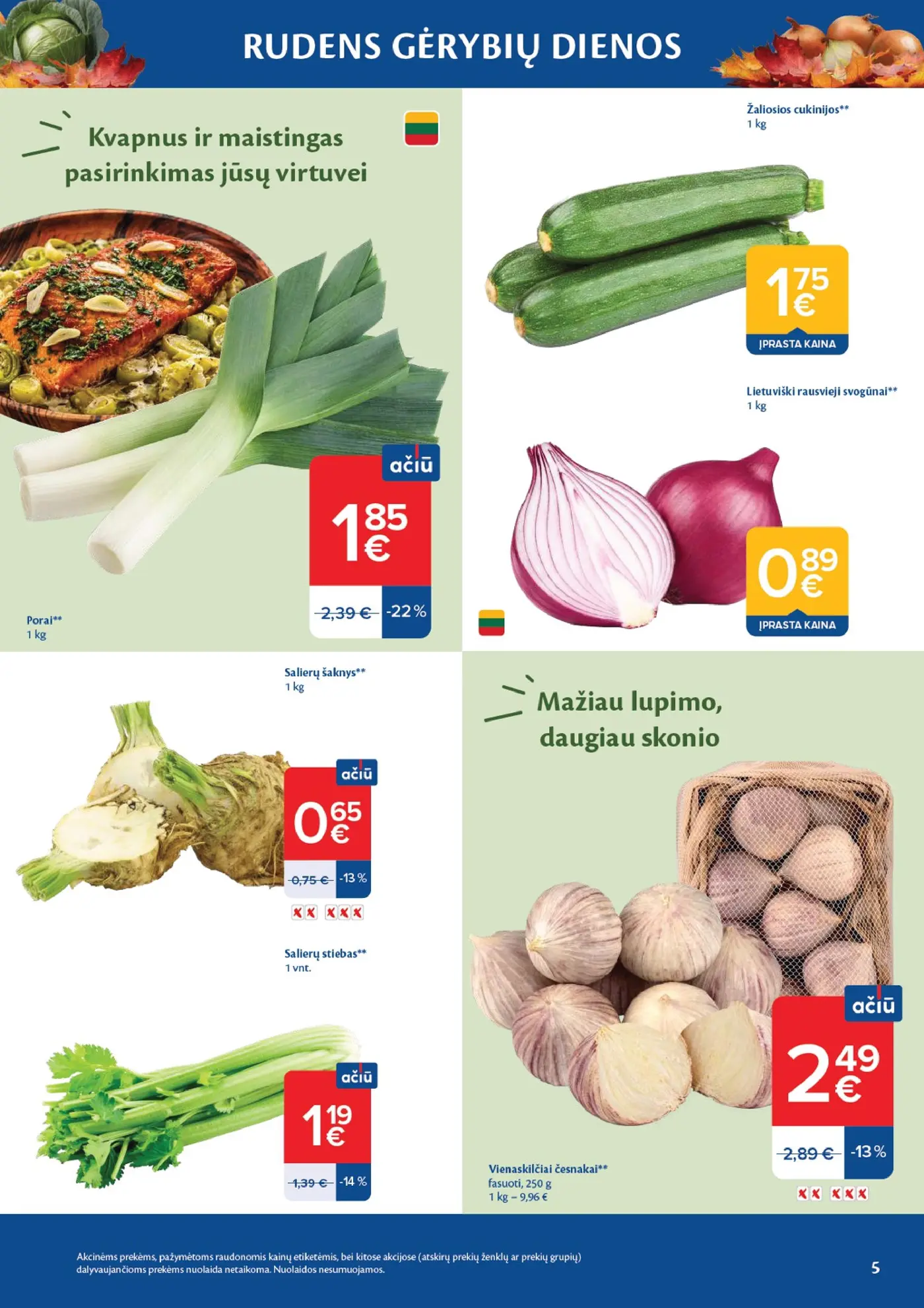 Naujas Maxima nuolaidų leidinys - AČIŪ savaitinis leidinys Nr. 43 – 5 puslapis: Porams, 1 kg, Žaliosios cukinijos , 1 kg, Rausvieji lietuviški svogūnai, 1 kg