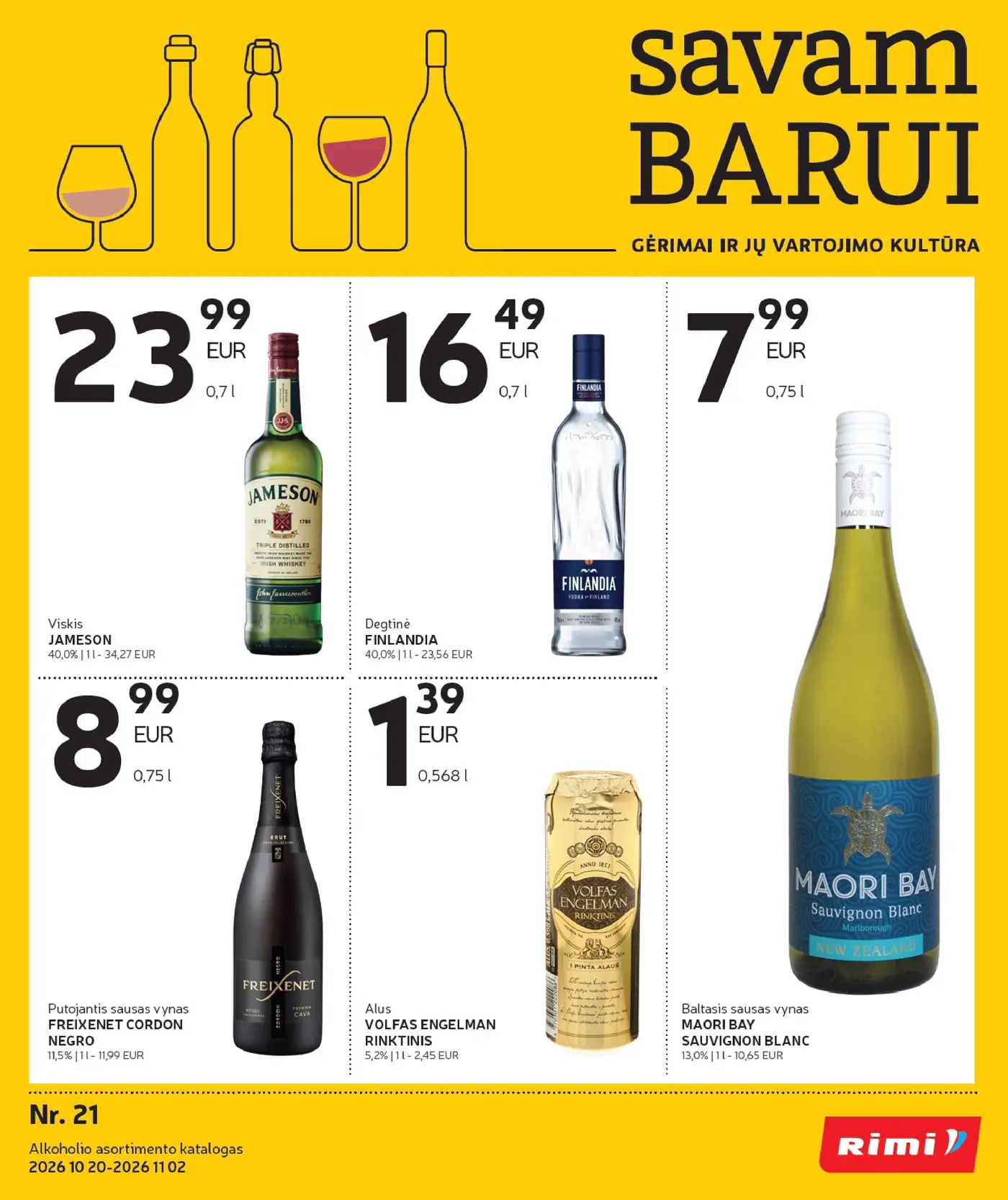 Naujas Rimi nuolaidų leidinys - Alkoholinių gėrimų asortimento katalogas Nr. 21 – 1 puslapis: Degtinė FINLANDIA, 0.7 l, Baltasis sausas vynas MAORI BAY SAUVIGNON BLANC, 0.75 l, Putojantis sausas vynas FREIXENET CORDON NEGRO, 0.75 l