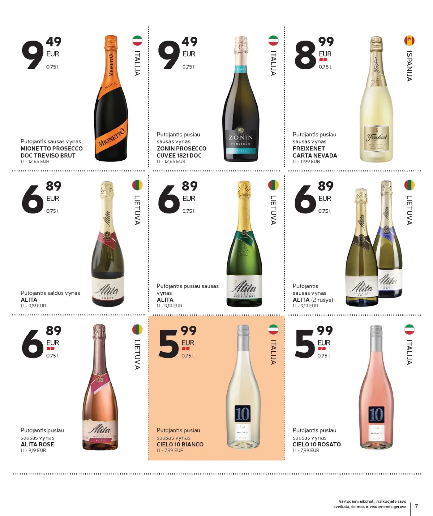Naujas Rimi nuolaidų leidinys - Alkoholinių gėrimų asortimento katalogas Nr. 21 – 7 puslapis: Putojantis sausas vynas MIONETTO PROSECCO DOC TREVISO BRUT, 0.75 l, Putojantis pusiau sausas vynas ZONIN PROSECCO CUVEE 1821 DOC, 0.75 l, Putojantis pusiau sausas vynas FREIXENET CARTA NEVADA, 0.75 l