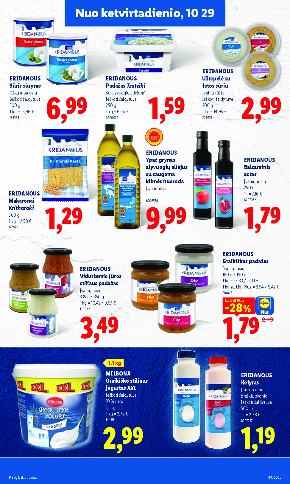Naujas Lidl nuolaidų leidinys - MAISTO PREKIŲ PASIŪLYMAI Nr.44 – 31 puslapis: ERIDANOUS Sūris sūryme, 500 g, ERIDANOUS Padažas Tzatziki, 250 g, ERIDANOUS Užtepėlė su fetos sūriu, 200 g