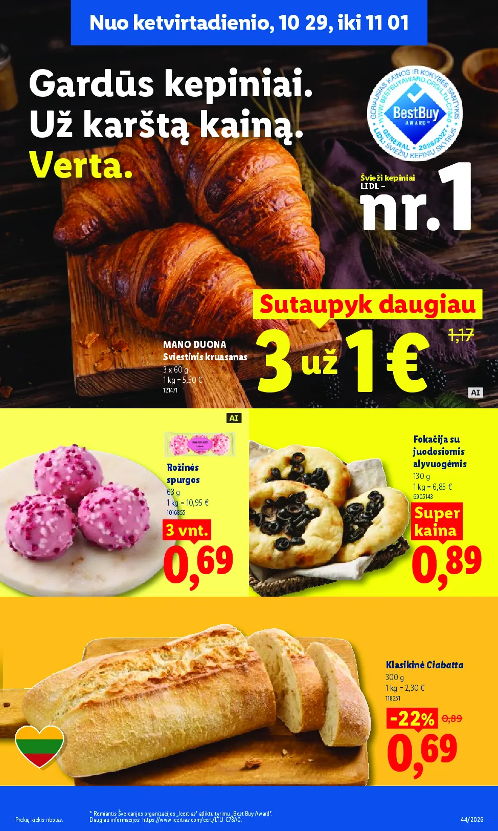 Naujas Lidl nuolaidų leidinys - MAISTO PREKIŲ PASIŪLYMAI Nr.44 – 41 puslapis: Fokačija su juodosiomis alyvuogėmis, 130 g, MANO DUONA Sviestinis kruasanas, 3 x 60 g, Rožinės spurgos, 63 g