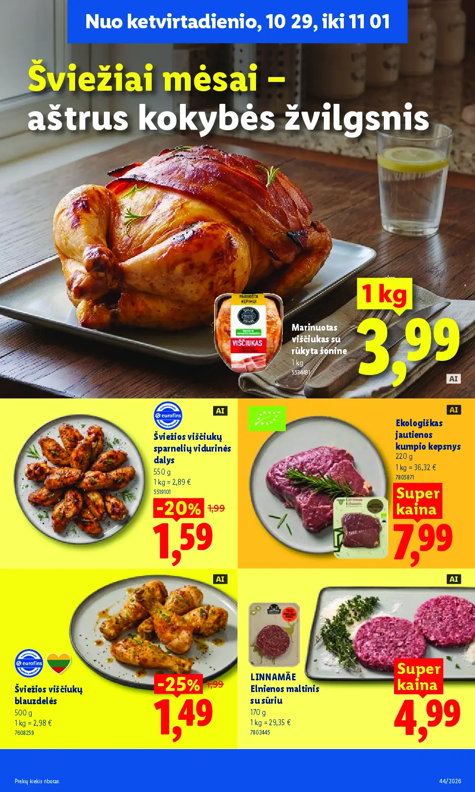Naujas Lidl nuolaidų leidinys - MAISTO PREKIŲ PASIŪLYMAI Nr.44 – 45 puslapis: Marinuotas viščiukas su rūkyta šonine, 1 kg, Šviežios viščiukų broilerių blauzdelės, 500 g, Šviežios viščiukų sparnelių vidurinės dalys, 550 g