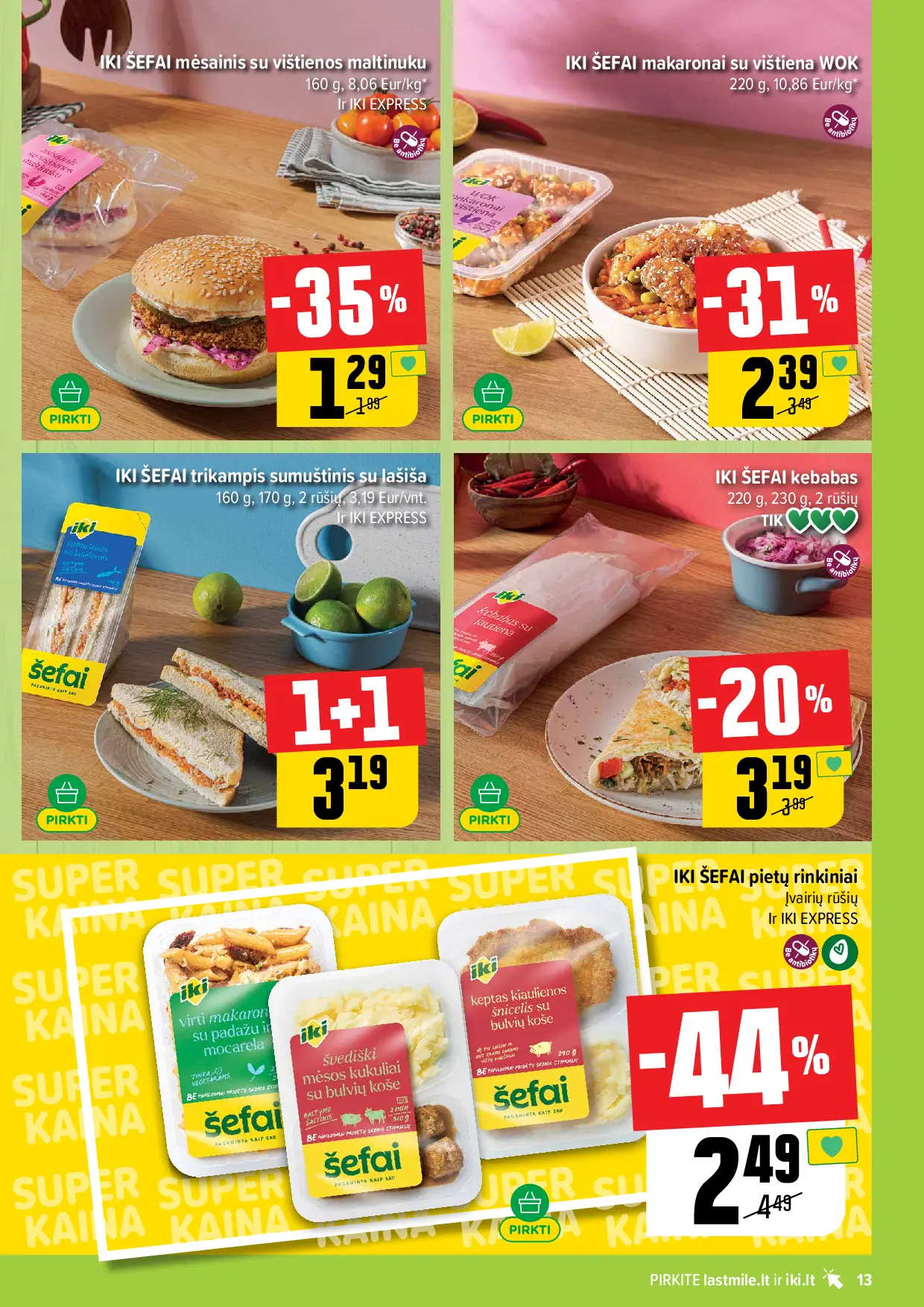 IKI Kainų leidinys Nr. 44 – 13 puslapis: IKI ŠEFAI kebabas, 220 g, IKI ŠEFAI pietų rinkiniai, IKI ŠEFAI mėsainis su vištienos maltinuku, 160 g