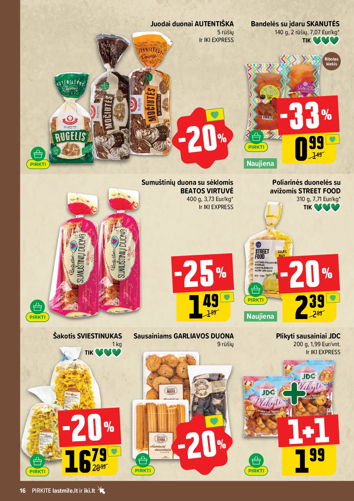 IKI Kainų leidinys Nr. 44 – 16 puslapis: Juodai duonai AUTENTIŠKA, Bandelės su įdaru SKANUTĖS, 140 g, Šakotis SVIESTINUKAS, 1 kg