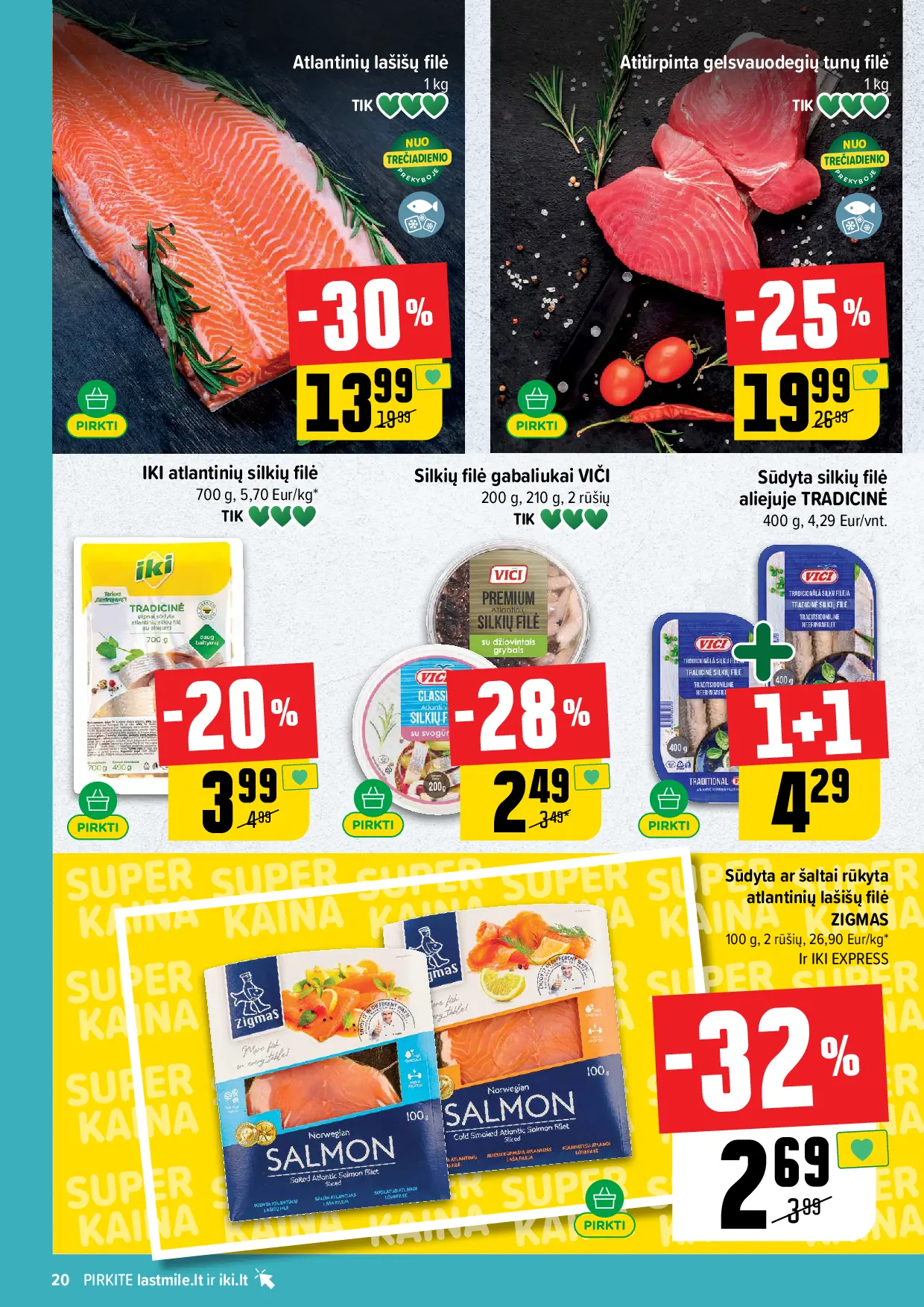 IKI Kainų leidinys Nr. 44 – 20 puslapis: Atšaldyta atlantinių lašišų filė, 1 kg, Silkių filė gabaliukai VIČI, 200 g, Sūdyta ar šaltai rūkyta atlantinių lašišų filė ZIGMAS, 100 g