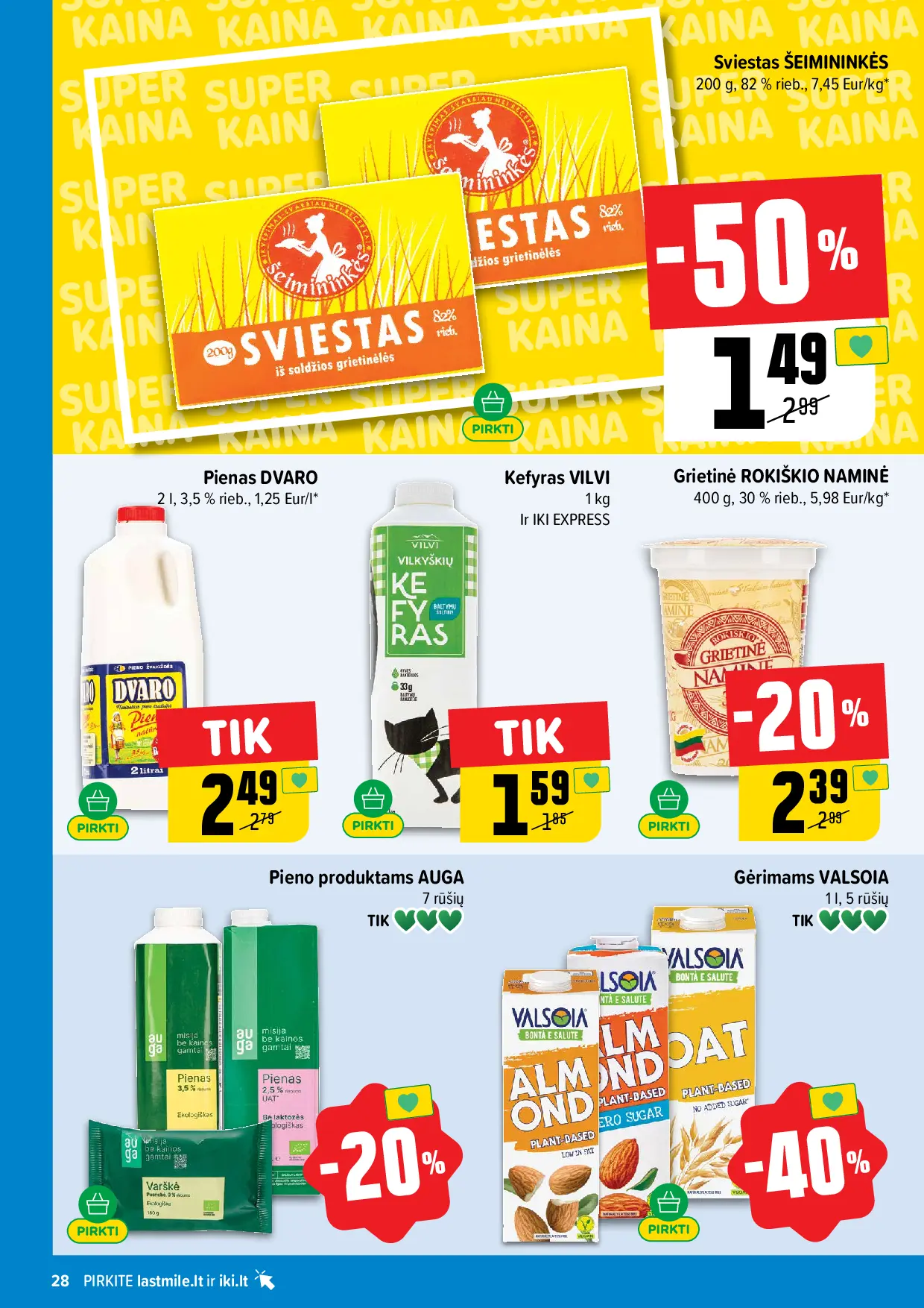 IKI Kainų leidinys Nr. 44 – 28 puslapis: ROKIŠKIO NAMINE grietinė, 400 g, Pieno produktams AUGA, Gėrimams VALSOIA, 1 l