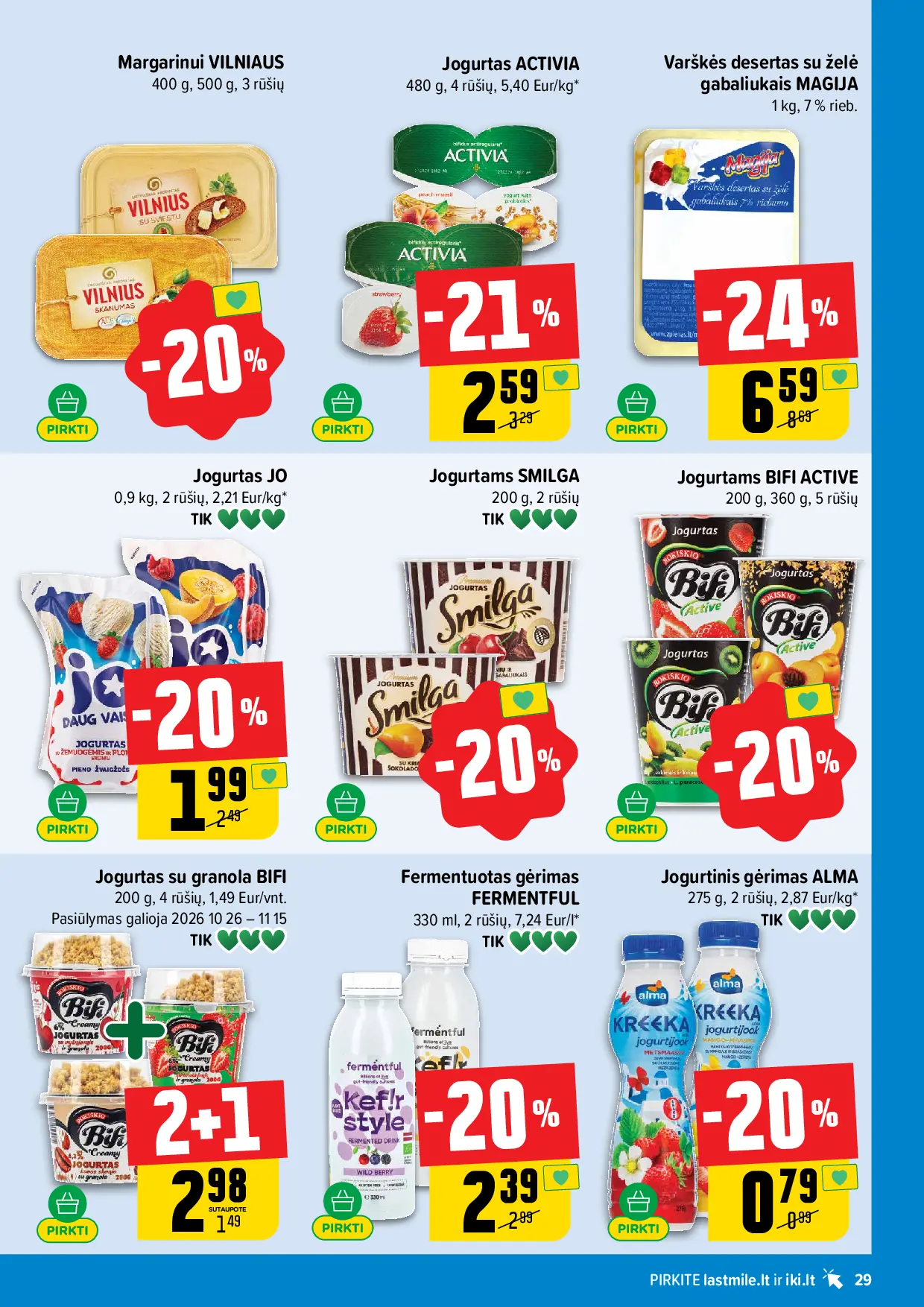 IKI Kainų leidinys Nr. 44 – 29 puslapis: Margarinui VILNIAUS, 400 g, Jogurtas ACTIVIA, 480 g, Jogurtas JO, 0.9 kg