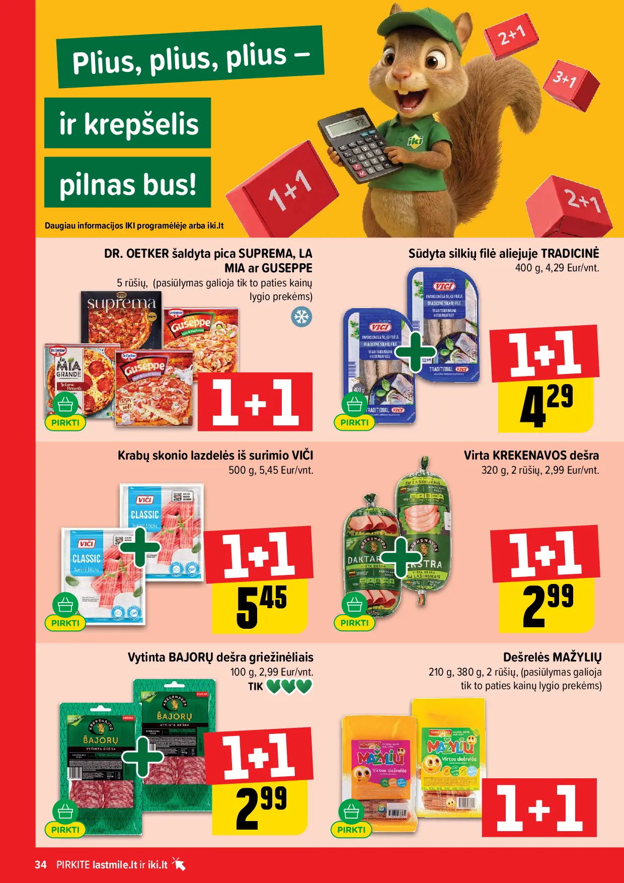 IKI Kainų leidinys Nr. 44 – 34 puslapis: Virta KREKENAVOS dešra, 320 g, Vytinta BAJORŲ dešra griežinėliais, 100 g, Krabų skonio lazdelės iš surimio VIČI, 500 g