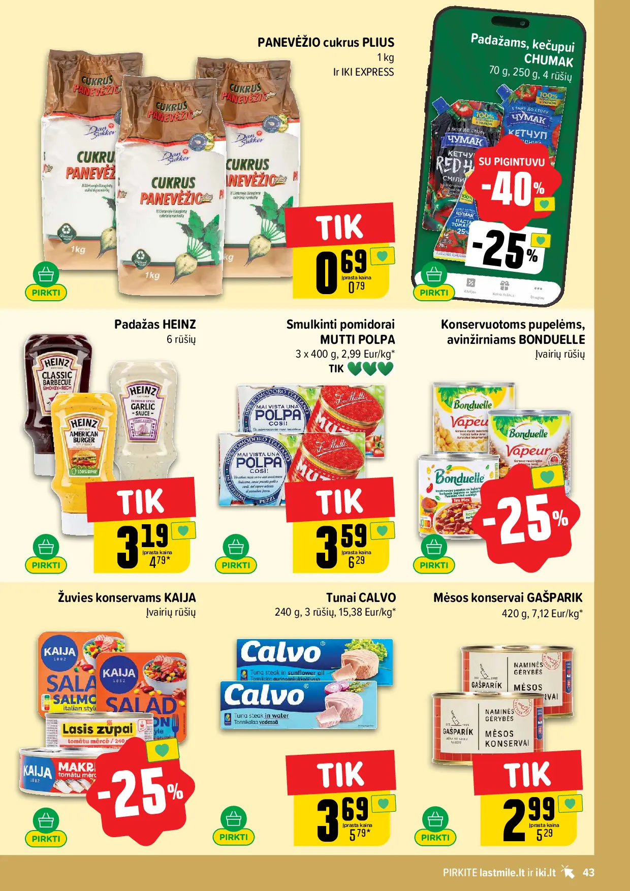 IKI Kainų leidinys Nr. 44 – 43 puslapis: Cukrus PANEVĖŽIO PLIUS, 1 kg, Padažas HEINZ, Smulkinti pomidorai MUTTI POLPA, 3 x 400 g