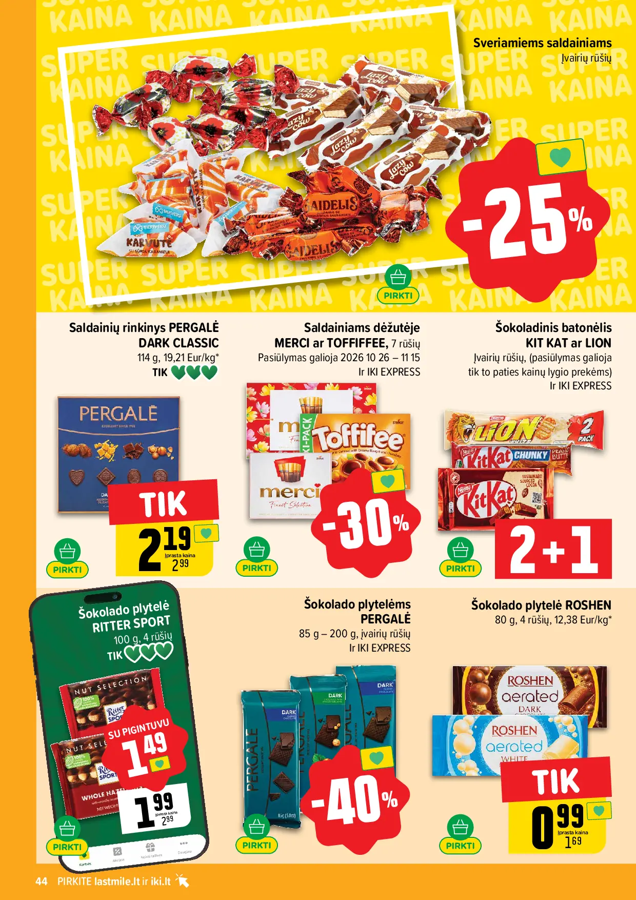 IKI Kainų leidinys Nr. 44 – 44 puslapis: Sveriamiems saldainiams, Saldainių rinkinys PERGALĖ DARK CLASSIC, 114 g, Šokolado plytelėms PERGALĖ, 85 g – 200 g