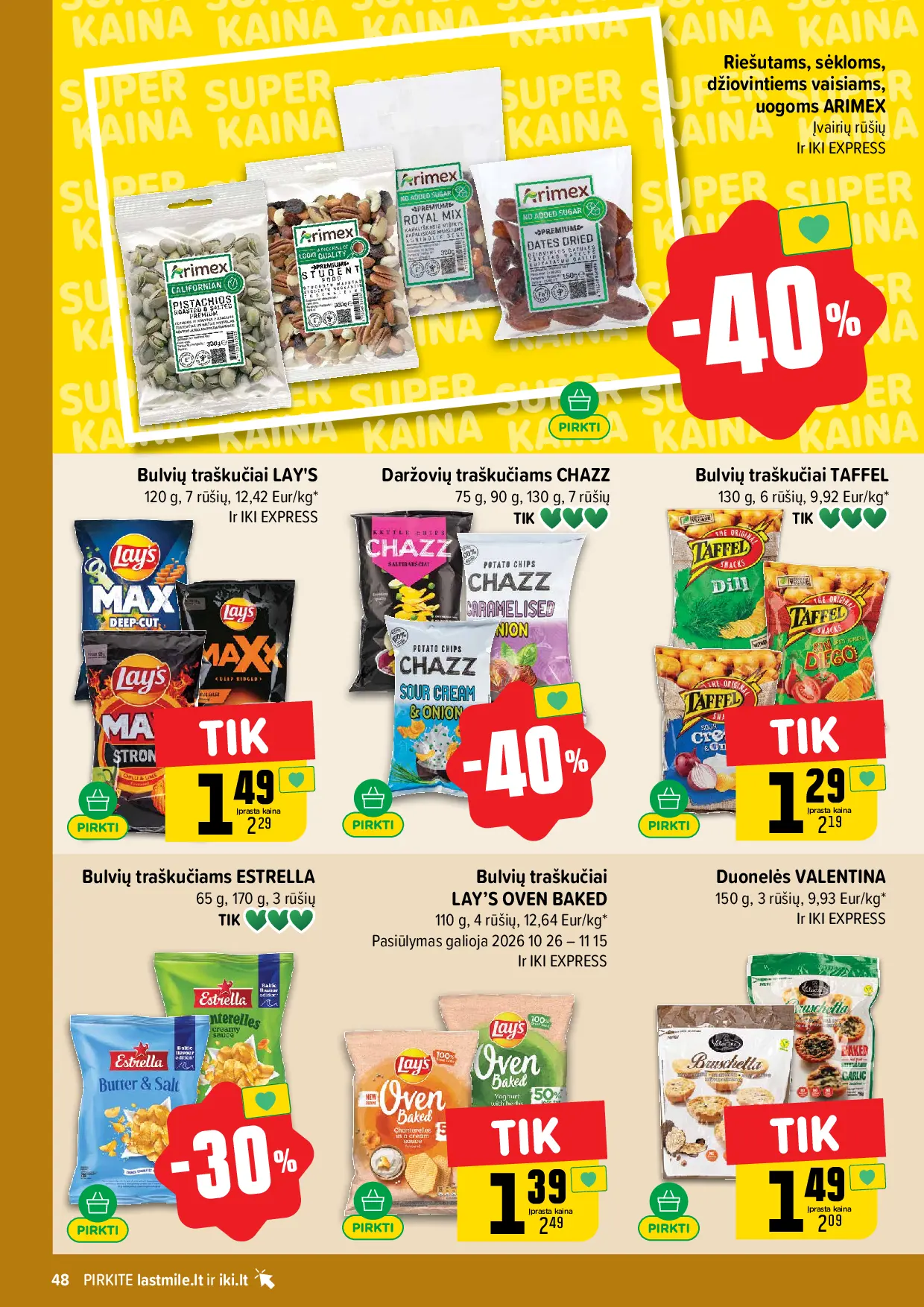 IKI Kainų leidinys Nr. 44 – 48 puslapis: Riešutams, sėkloms, džiovintiems vaisiams, uogoms ARIMEX, Bulvių traškučiai LAY'S, 120 g, Daržovių traškučiams CHAZZ, 75 g