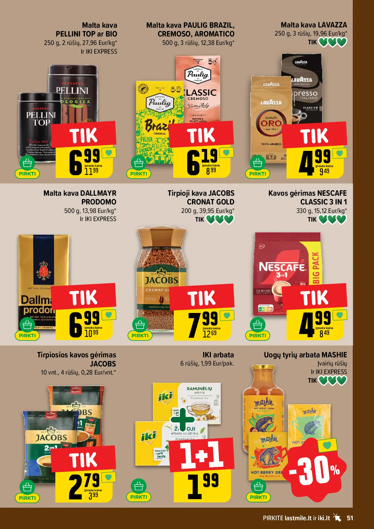 IKI Kainų leidinys Nr. 44 – 51 puslapis: Malta kava PELLINI TOP ar BIO, 250 g, Malta kava PAULIG BRAZIL, CREMOSO, AROMATICO, 500 g, Malta kava LAVAZZA, 250 g