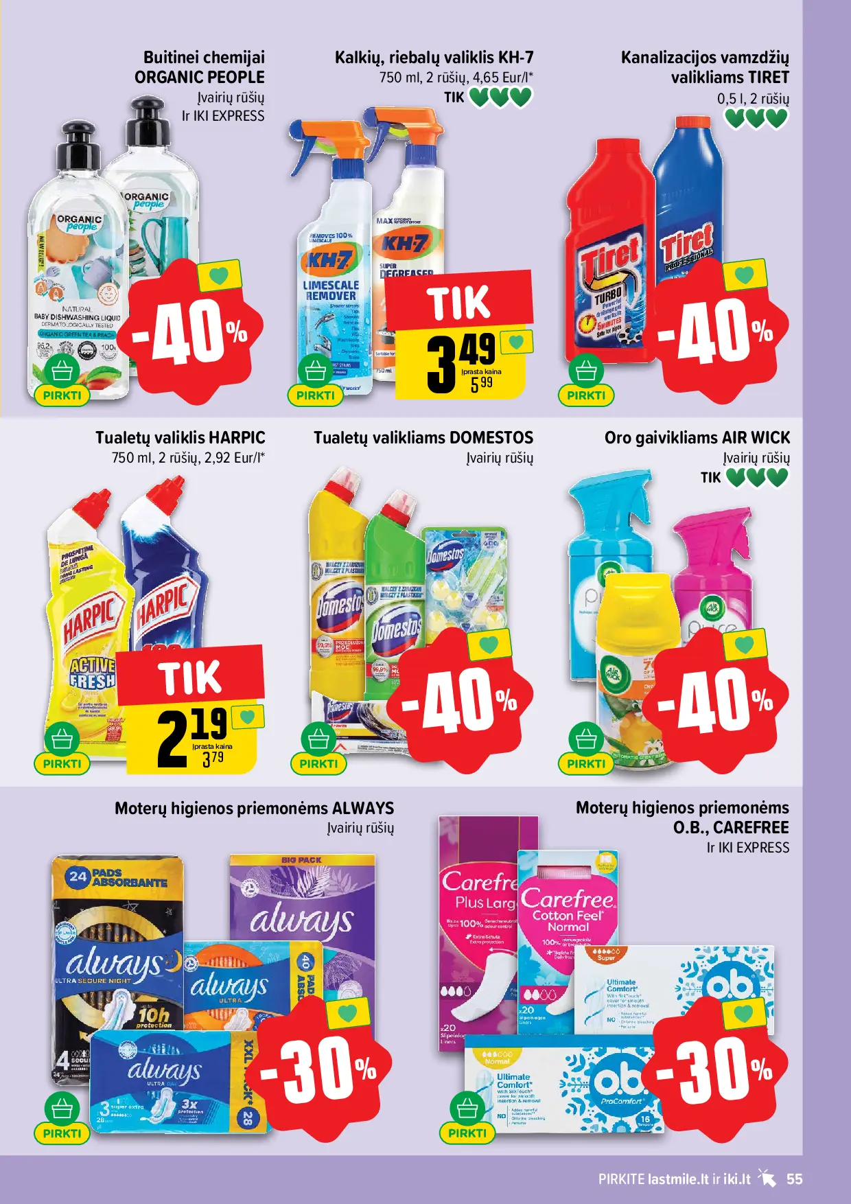 IKI Kainų leidinys Nr. 44 – 55 puslapis: Buitinei chemijai ORGANIC PEOPLE, Kalkių, riebalų valiklis KH-7, 750 ml, Kanalizacijos vamzdžių valikliams TIRET, 0.5 l