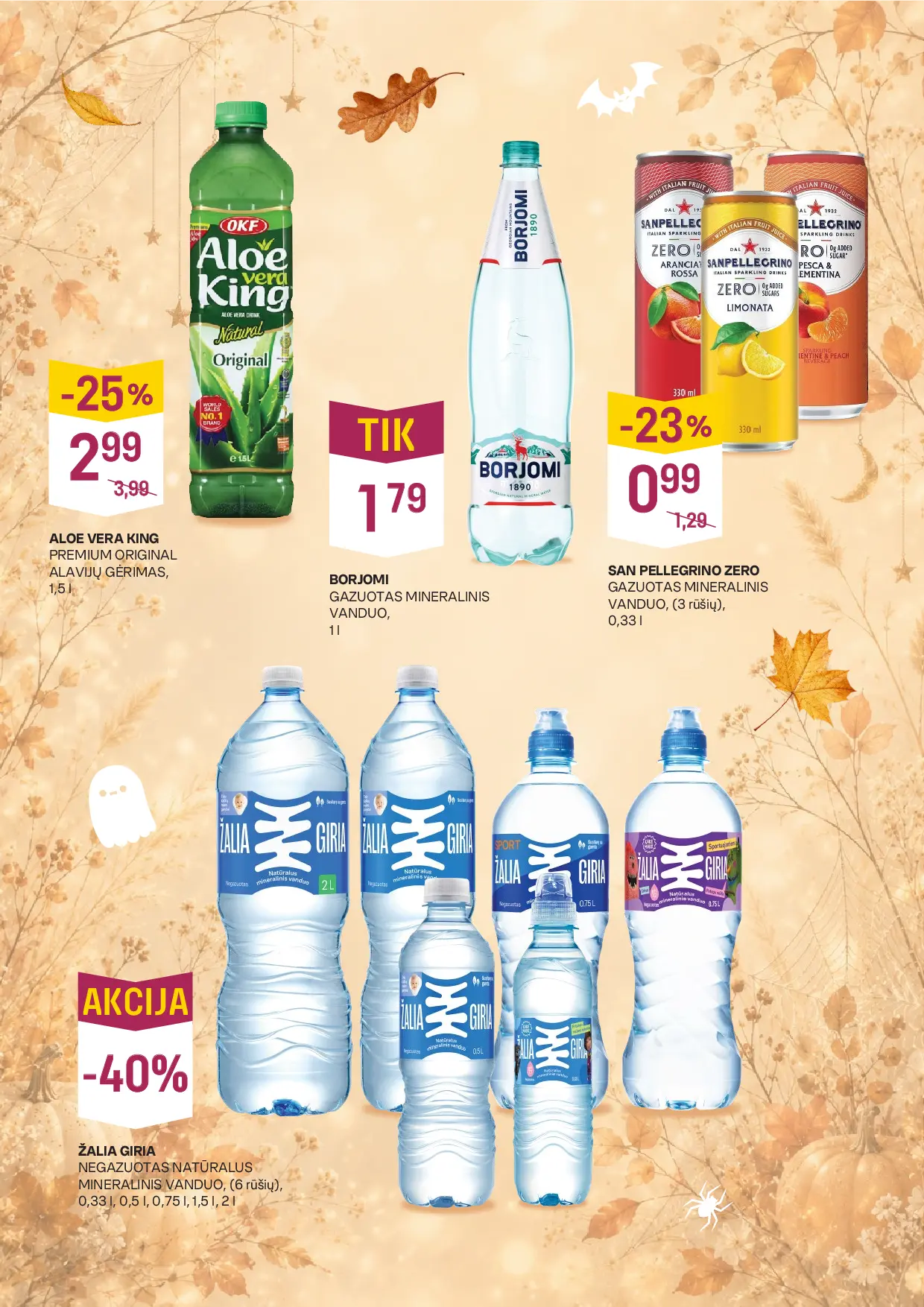 Vynoteka kainų leidinys Nr. 22 – 6 puslapis: ALOE VERA KING PREMIUM ORIGINAL ALAVIJŲ GĖRIMAS, 1.5 l, BORJOMI GAZUOTAS MINERALINIS VANDUO, 1 l, SAN PELLEGRINO ZERO GAZUOTAS MINERALINIS VANDUO, 0.33 l