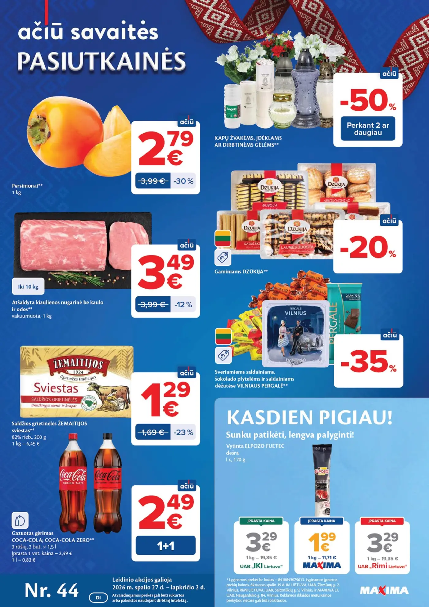 Naujas Maxima nuolaidų leidinys - AČIŪ savaitinis leidinys Nr. 44 – 1 puslapis: Gazuotas gėrimas COCA-COLA; COCA-COLA ZERO, 1.5 l, Gaminiams DZŪKIJA, Vytinta dešra ELPOZO FUETEC, 170 g