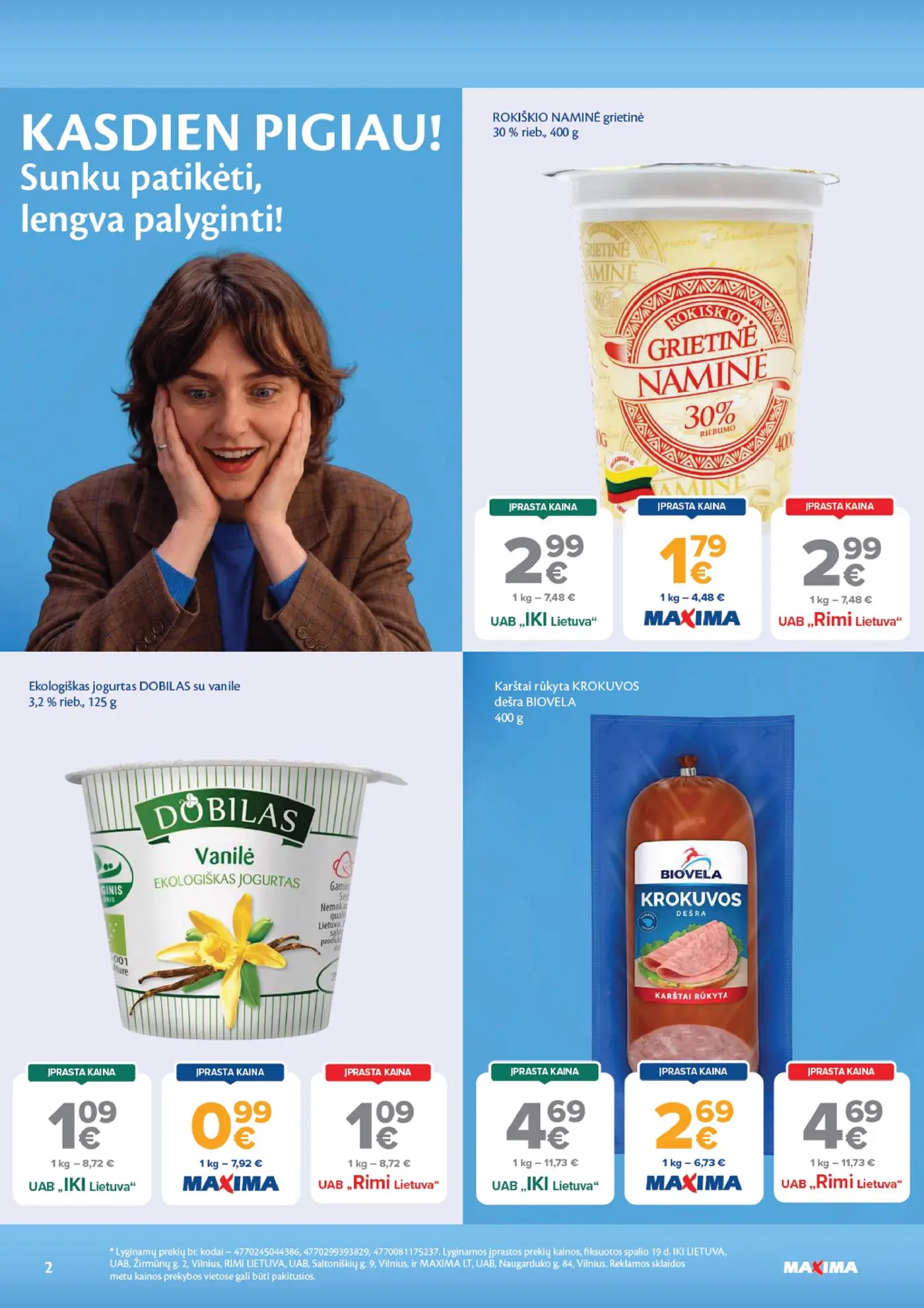 Naujas Maxima nuolaidų leidinys - AČIŪ savaitinis leidinys Nr. 44 – 2 puslapis: ROKIŠKIO NAMINE grietinė, 400 g, Ekologiškas jogurtas DOBILAS su vanile, 125 g, Karštai rūkyta Krokuvos dešra BIOVELA, 400 g