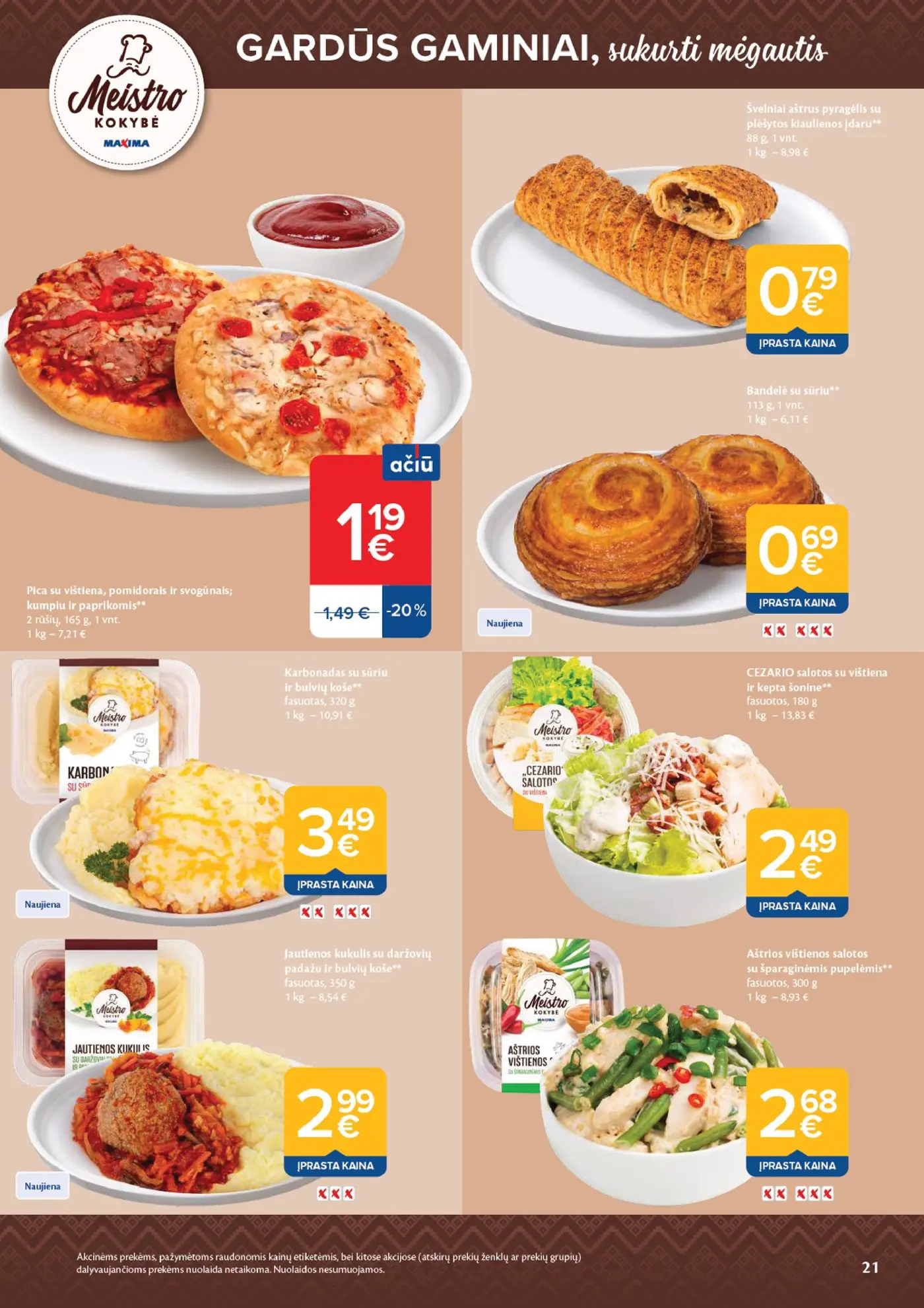Naujas Maxima nuolaidų leidinys - AČIŪ savaitinis leidinys Nr. 44 – 21 puslapis: Pica su vištiena, pomidorais ir svogūnais; kumpiu ir paprikomis, 165 g, Šviežiai keptas pyragėlis su plėšytos kiaulienos įdaru, 88 g, Bandelė su sūriu, 113 g