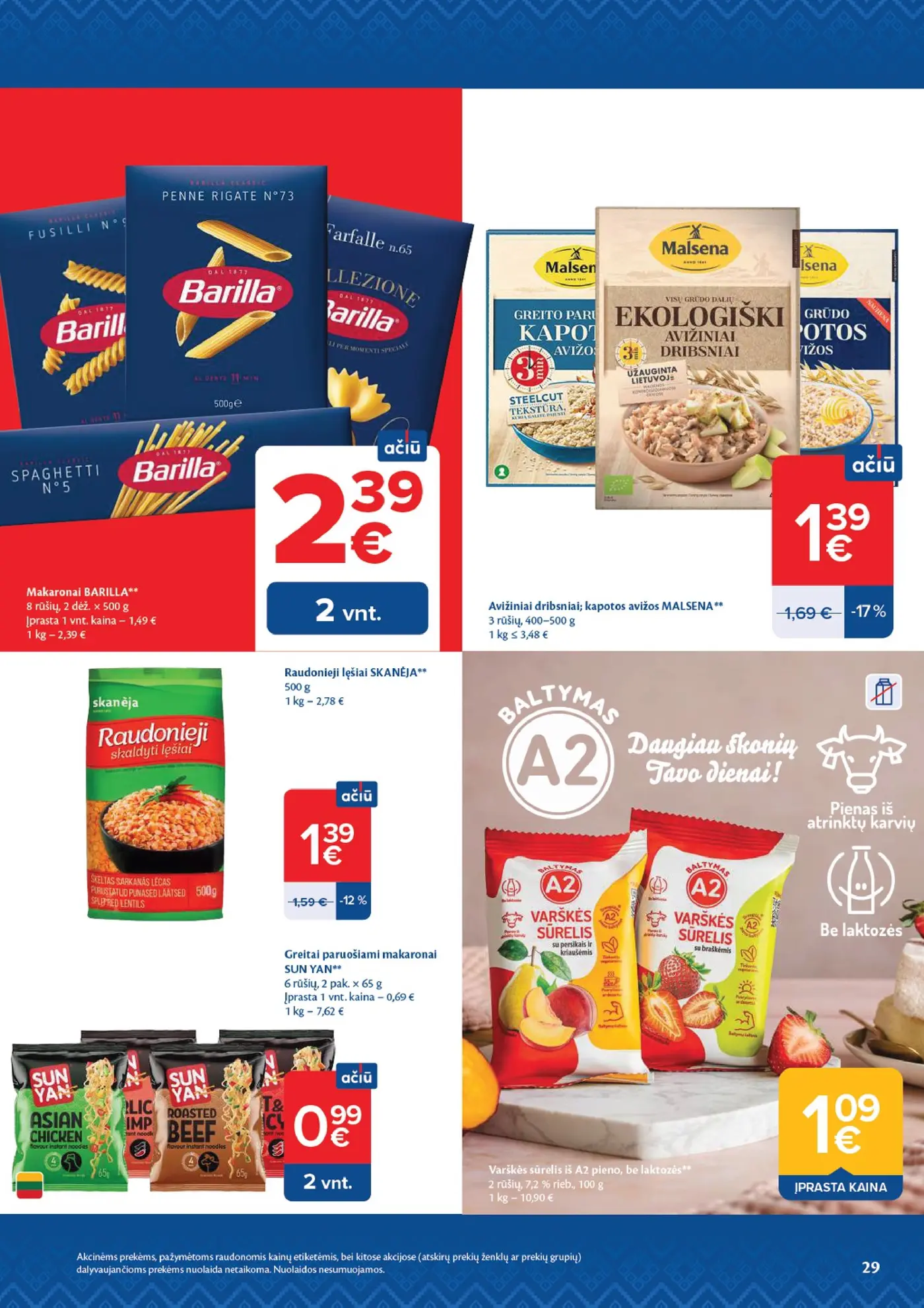 Naujas Maxima nuolaidų leidinys - AČIŪ savaitinis leidinys Nr. 44 – 29 puslapis: Makaronai BARILLA, 2 dėž., Avižiniai dribsniai; kapotos avižos MALSENA, 500 g, Raudonieji lęšiai SKANĖJA, 500 g