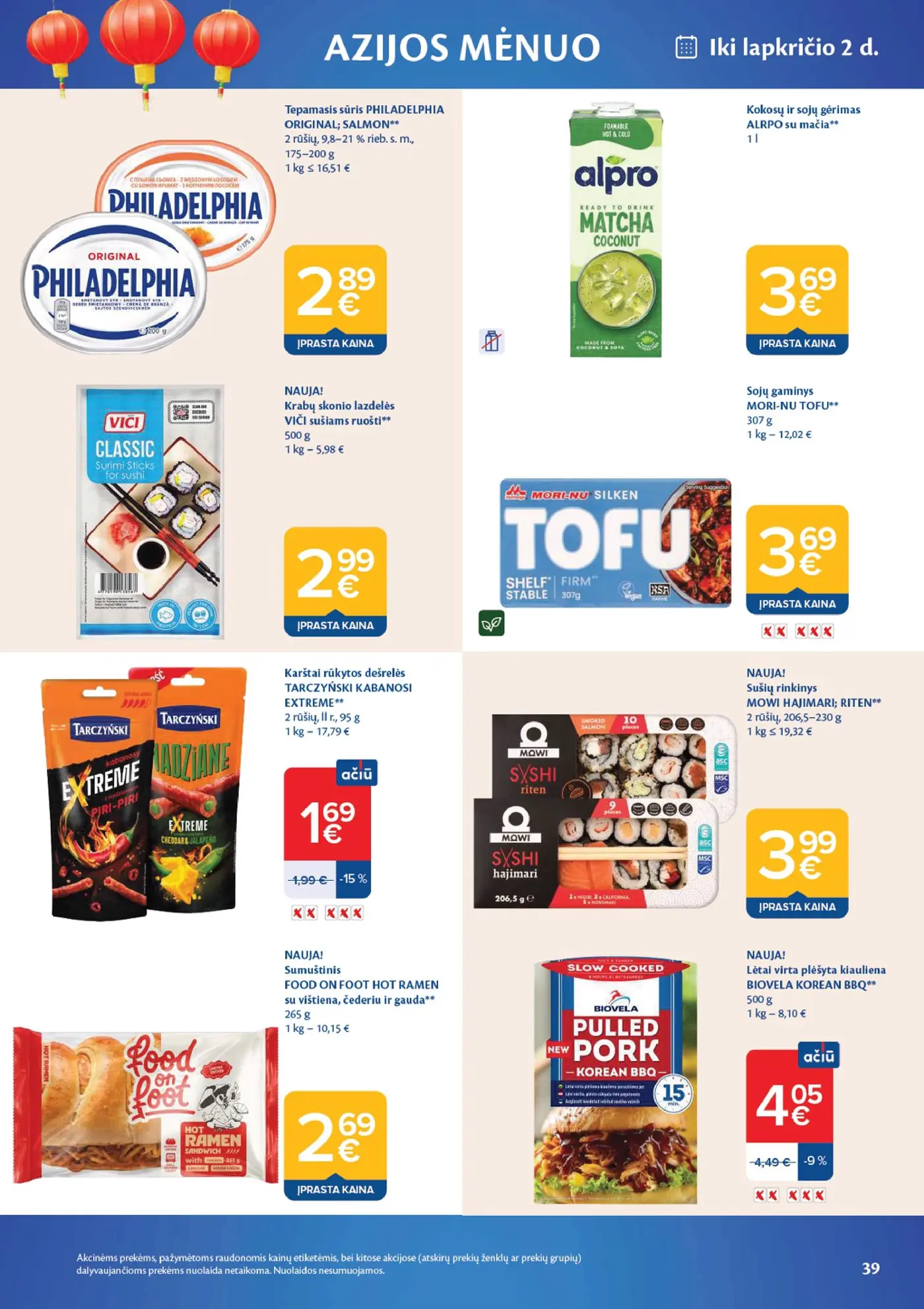Naujas Maxima nuolaidų leidinys - AČIŪ savaitinis leidinys Nr. 44 – 39 puslapis: Tepamasis sūris PHILADELPHIA ORIGINAL; SALMON, 200 g, Kokosų ir sojų gėrimas ALPRO su mačia, 1 l, Krabų skonio lazdelės VIČI sušiams ruošti, 500 g