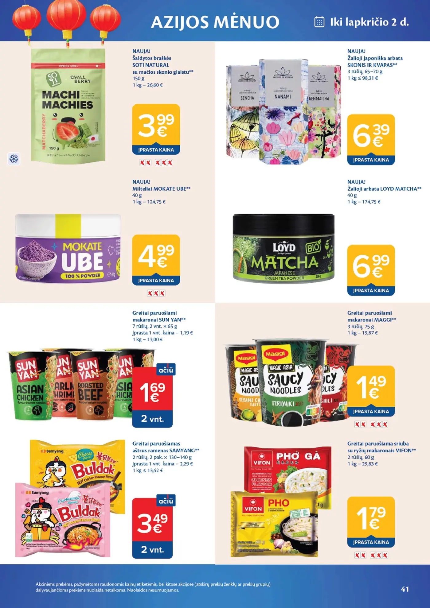 Naujas Maxima nuolaidų leidinys - AČIŪ savaitinis leidinys Nr. 44 – 41 puslapis: Šaldytos braškės SOTI NATURAL, 150 g, Žalioji japoniška arbata SKONIS IR KVAPAS, 70 g, Milteliai MOKATE UBE, 40 g