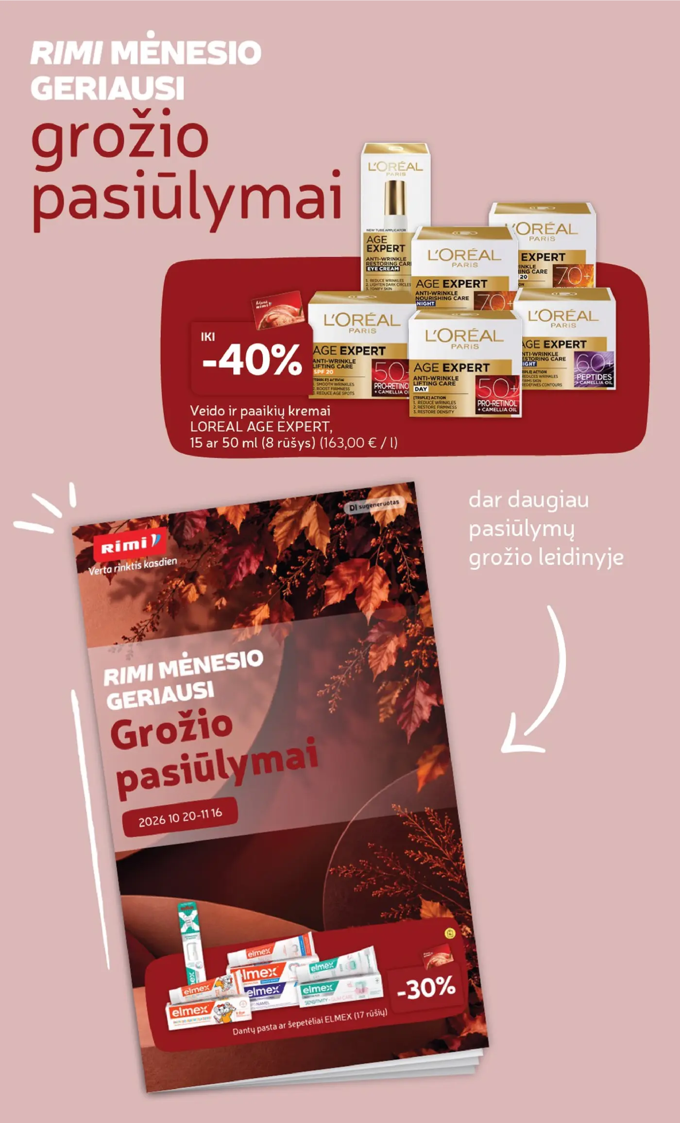 Rimi leidinys Nr. 44 – 32 puslapis: Veido ir paakių kremai LOREAL AGE EXPERT, 50 ml, Dantų pasta ar šepetėliai ELMEX