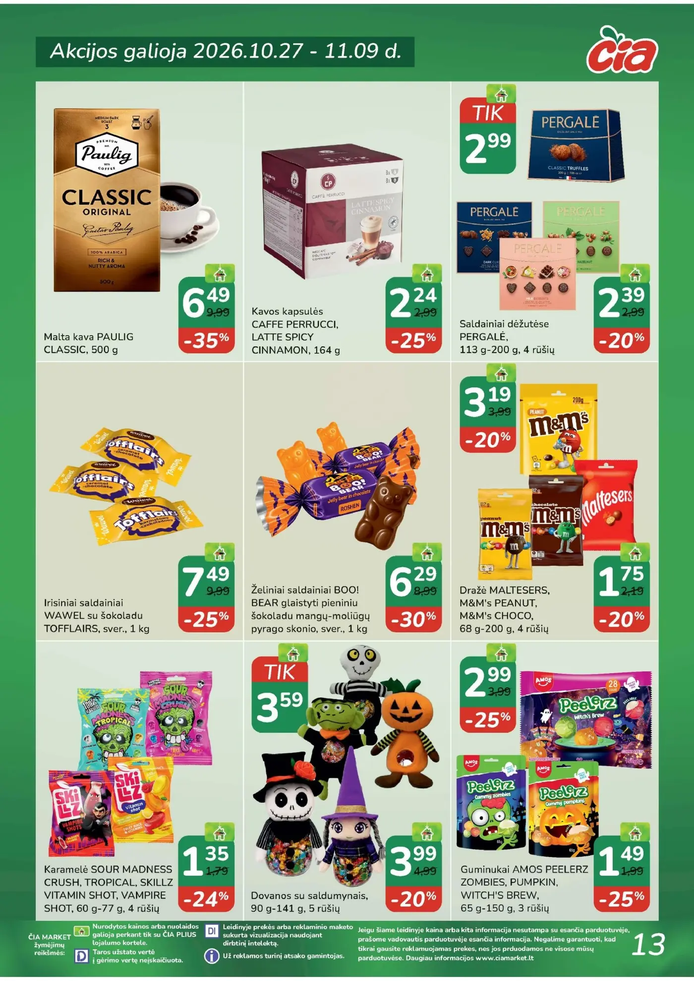 Čia leidinys Nr. 22 – 12 puslapis: Malta kava PAULIG CLASSIC, 500 g, Kavos kapsulės CAFFE PERRUCCI, LATTE SPICY CINNAMON, 164 g, Saldainiai dėžutėse PERGALĖ, 113 g-200 g